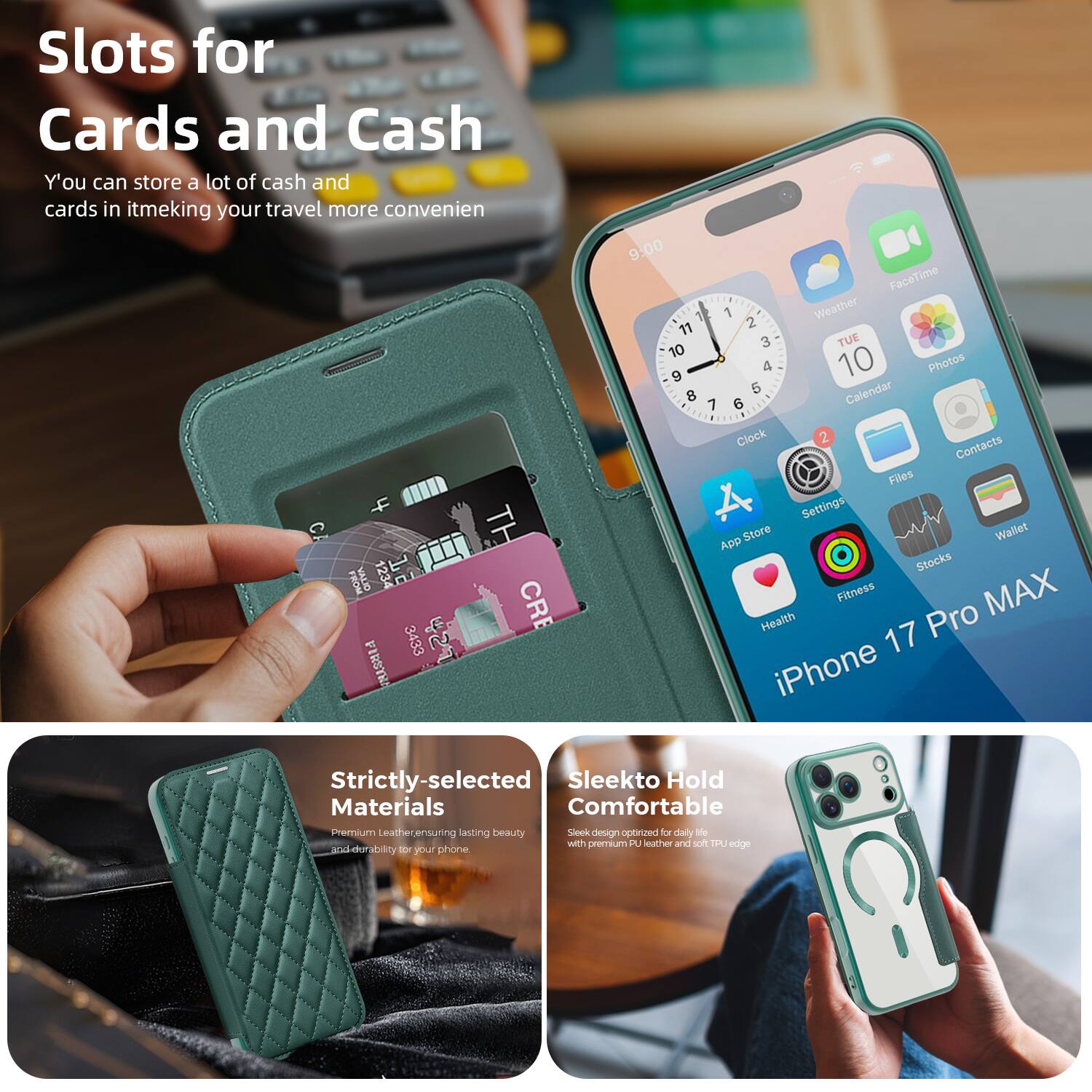 Slots for Cards and Cash  
You can store a lot of cash and cards in it, making your travel more convenient.

Strictly-selected Materials  
Premium Leather, ensuring lasting beauty and durability for your phone.

Sleek to Hold Comfortable  
Sleek design optimized for daily life with premium PU leather and soft TPU edge.