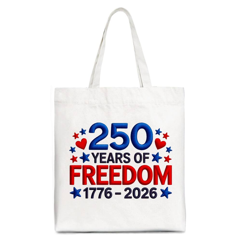 250 YEARS OF FREEDOM 1776-2026