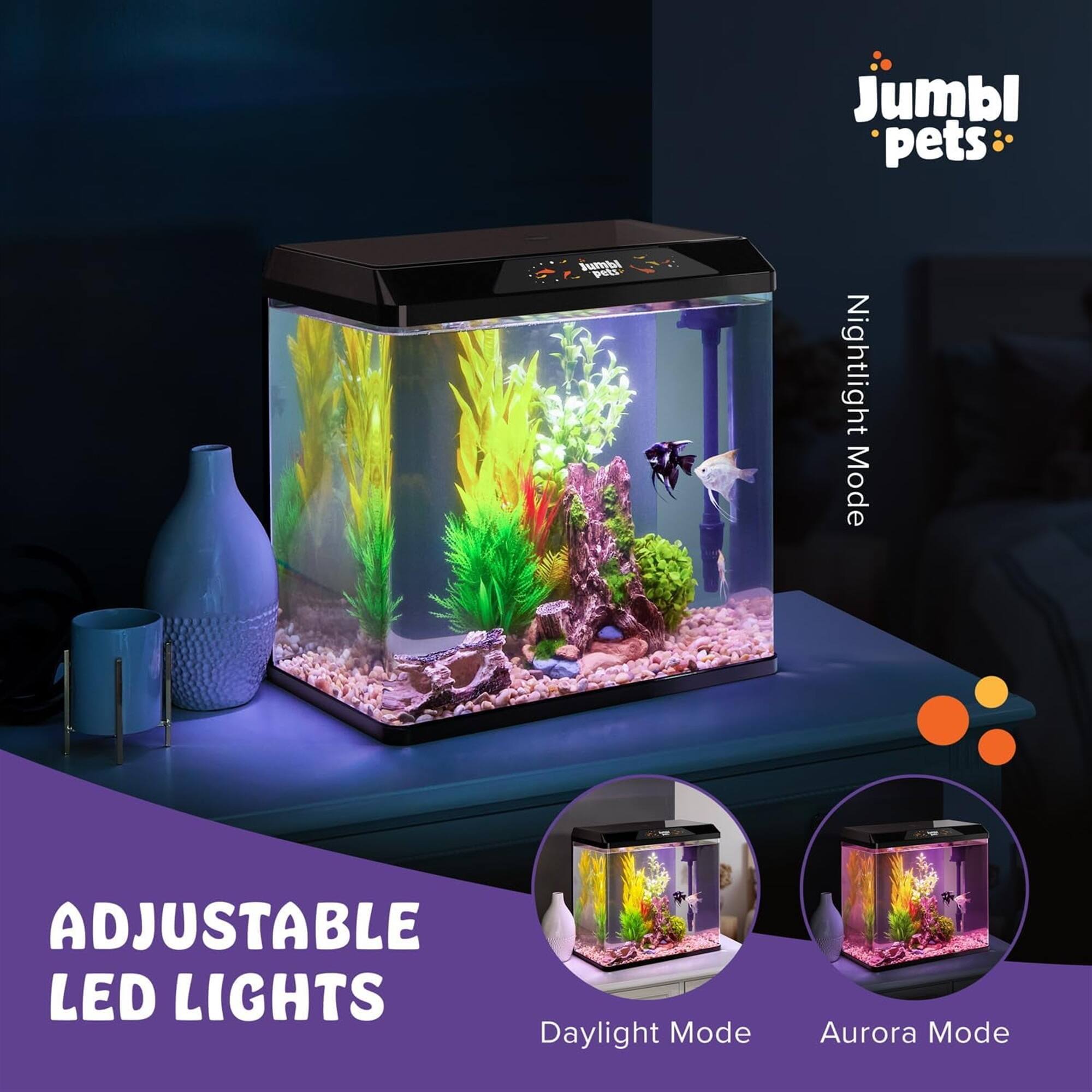 Jumbi pets  
Nightlight Mode  
ADJUSTABLE LED LIGHTS  
Daylight Mode  
Aurora Mode