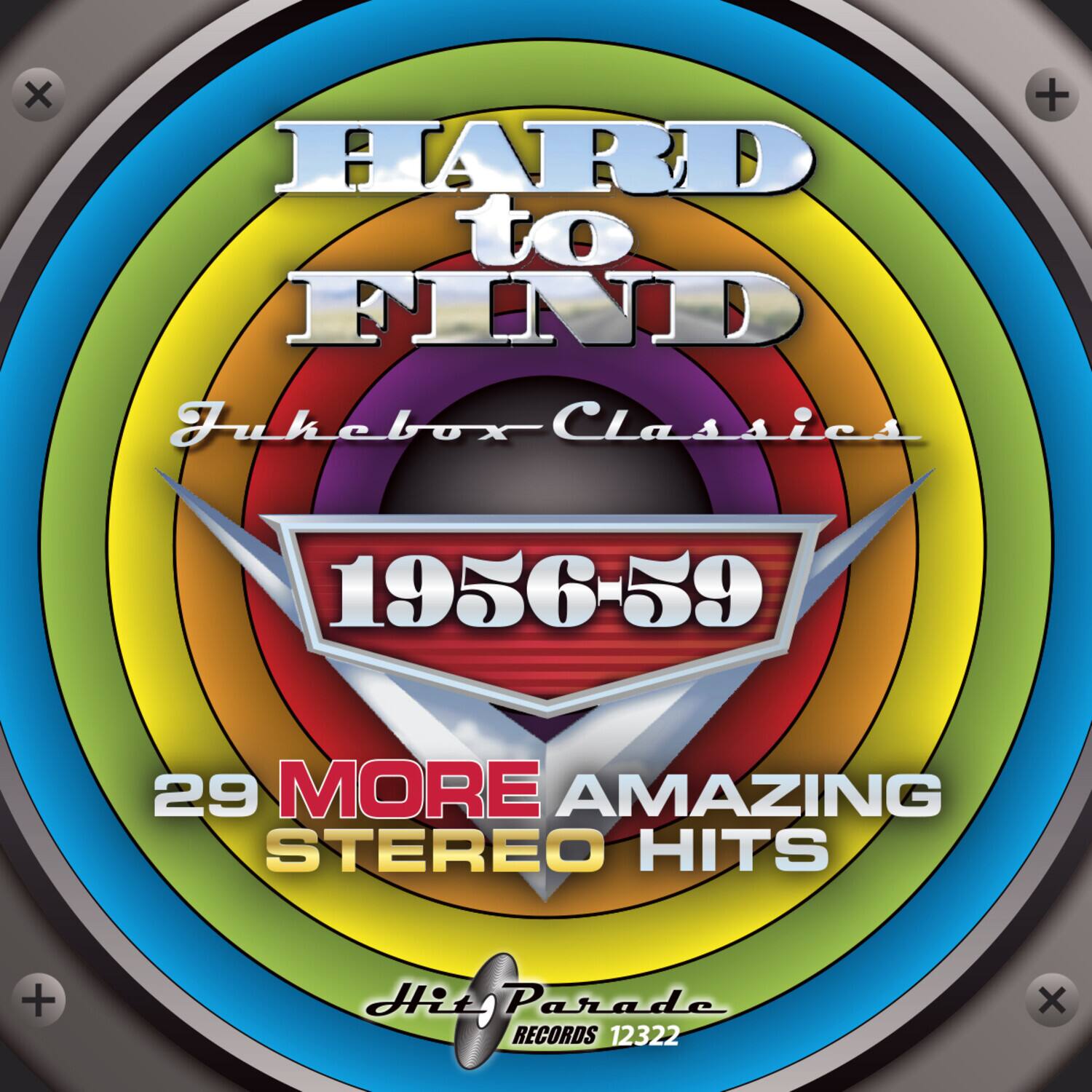 HARD to FIND  
Jukebox Classics  
1956-59  
29 MORE AMAZING STEREO HITS  
Hit Parade RECORDS 12322