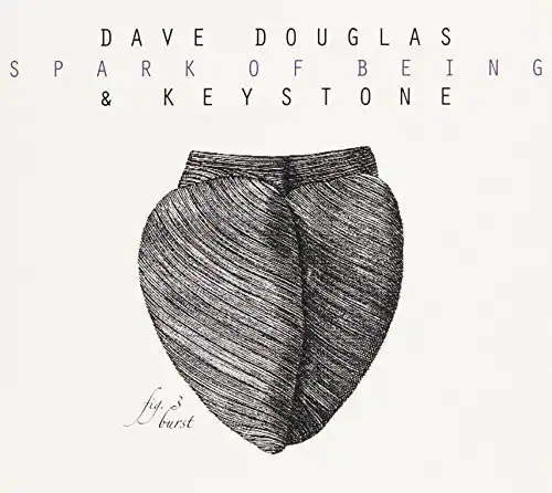 Dave Douglas Spark Of Being: Burst COMPACT DISCS [CD] - Best Buy