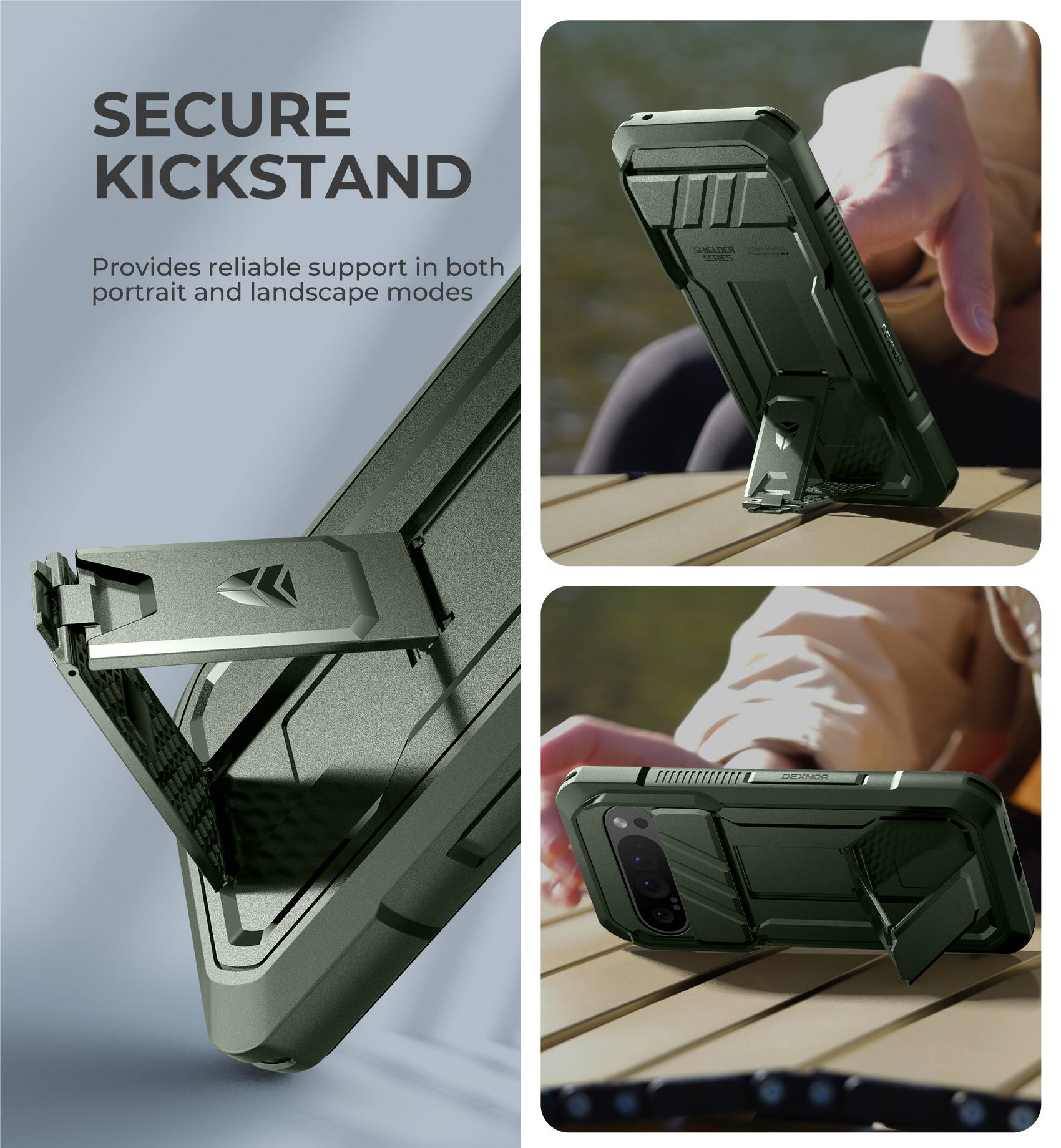 SECURE KICKSTAND Provides reliable support in both portrait and landscape modes