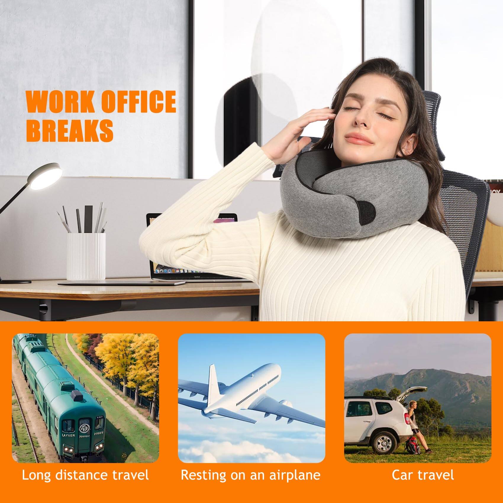 WORK OFFICE BREAKS

- Long distance travel
- Resting on an airplane
- Car travel