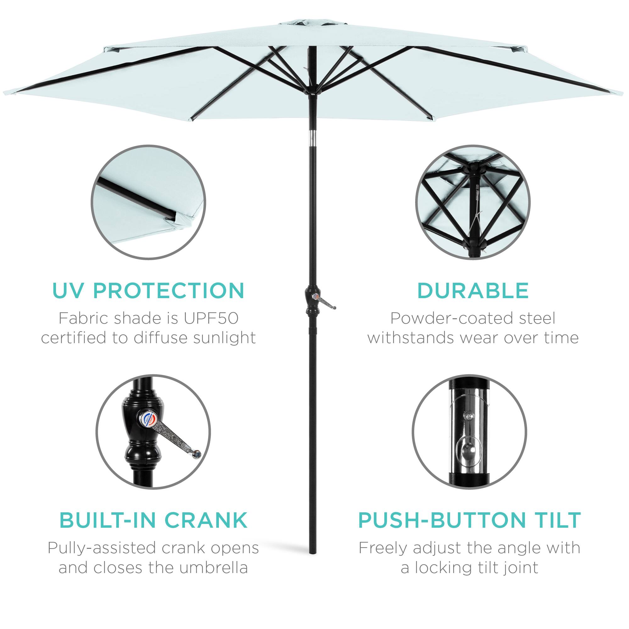 - **UV PROTECTION**  
  Fabric shade is UPF50 certified to diffuse sunlight

- **DURABLE**  
  Powder-coated steel withstands wear over time

- **BUILT-IN CRANK**  
  Pulley-assisted crank opens and closes the umbrella

- **PUSH-BUTTON TILT**  
  Freely adjust the angle with a locking tilt joint