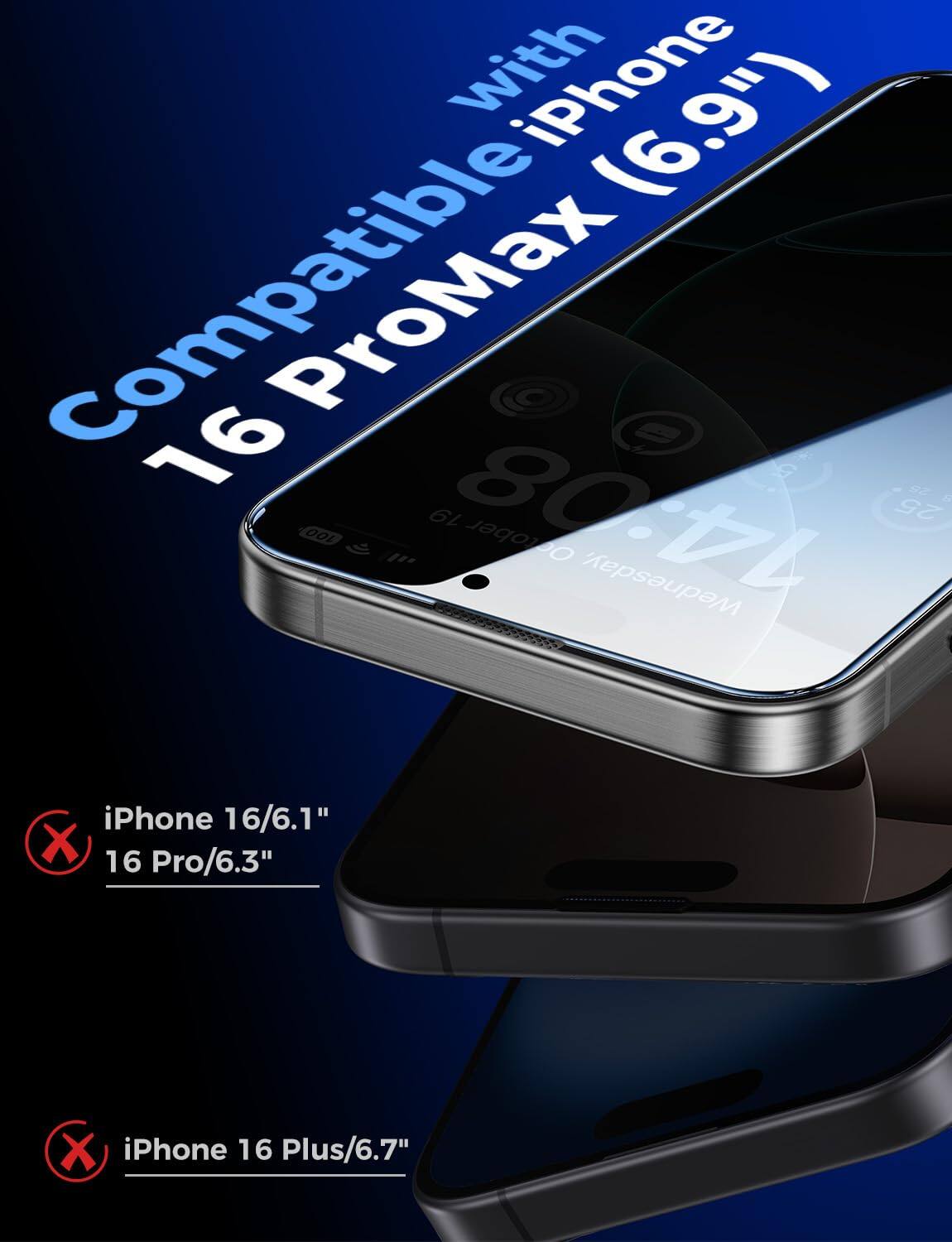 Compatible with iPhone 16 ProMax (6.9")  
iPhone 16/6.1"  
iPhone 16 Pro/6.3"  
iPhone 16 Plus/6.7"