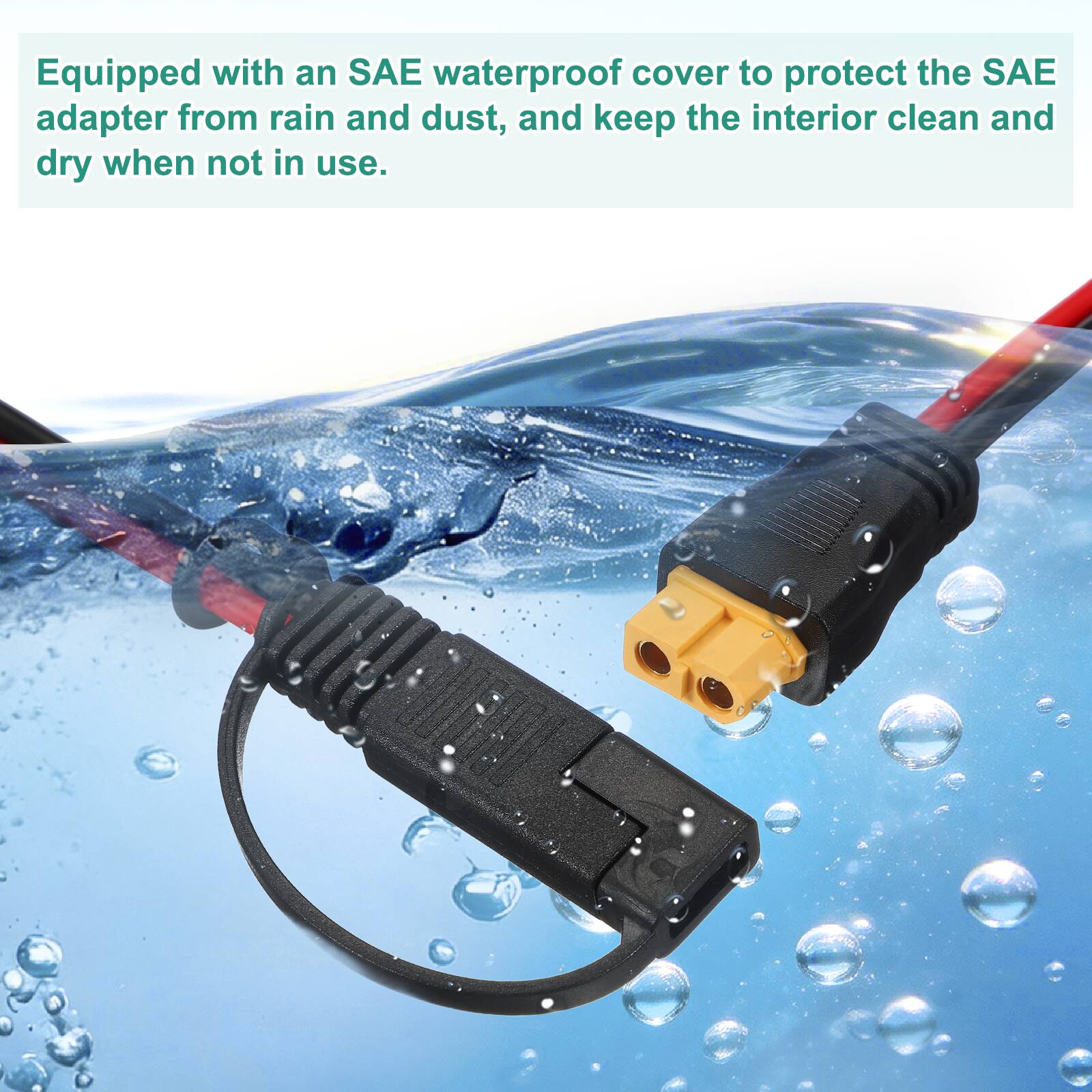 Equipped with an SAE waterproof cover to protect the SAE adapter from rain and dust, and keep the interior clean and dry when not in use.
