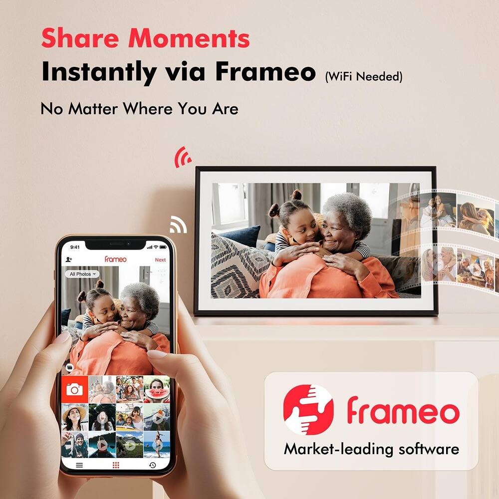 Share Moments  
Instantly via Frameo (WiFi Needed)  
No Matter Where You Are  

frameo  
Market-leading software