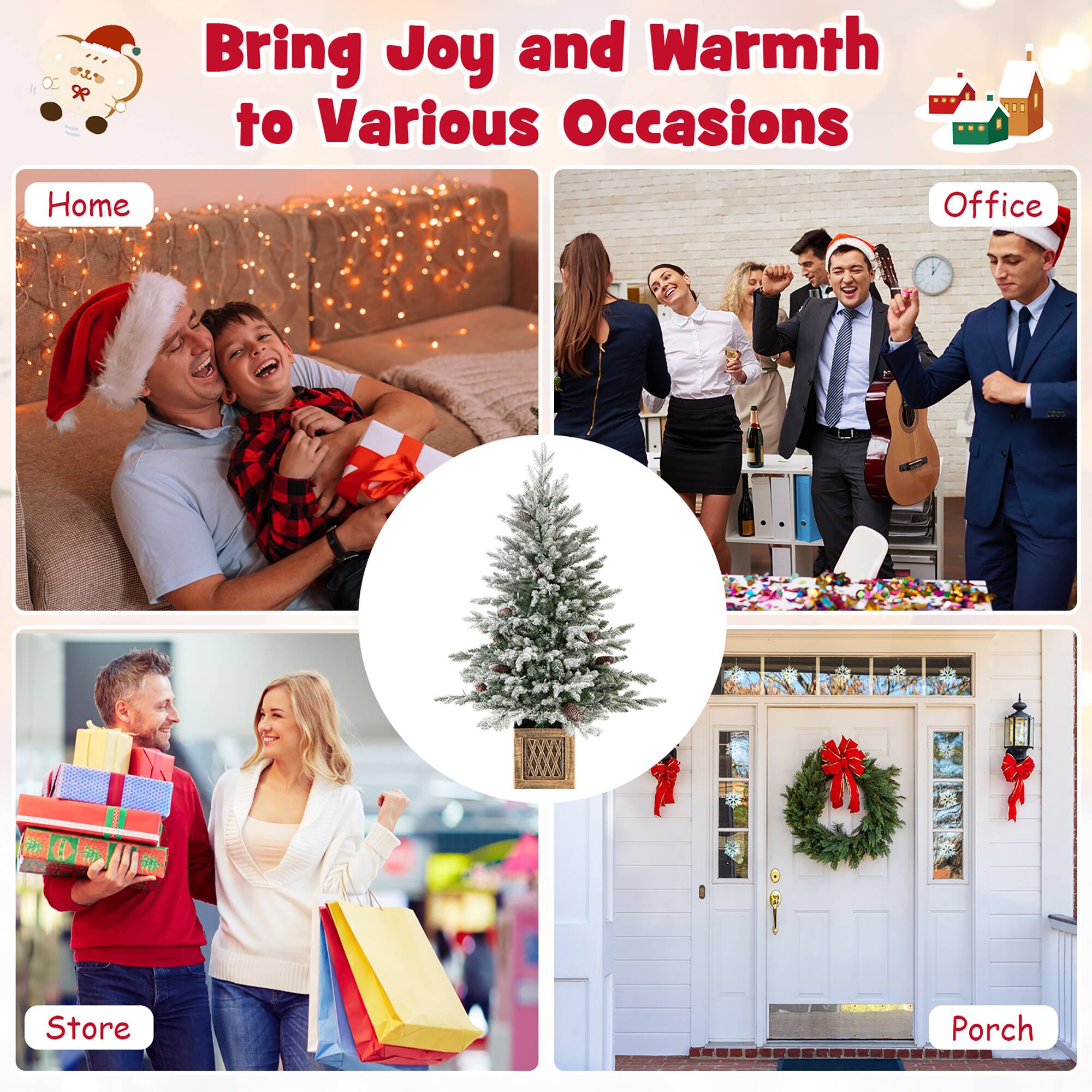 Bring Joy and Warmth to Various Occasions

Home  
Office  
Store  
Porch