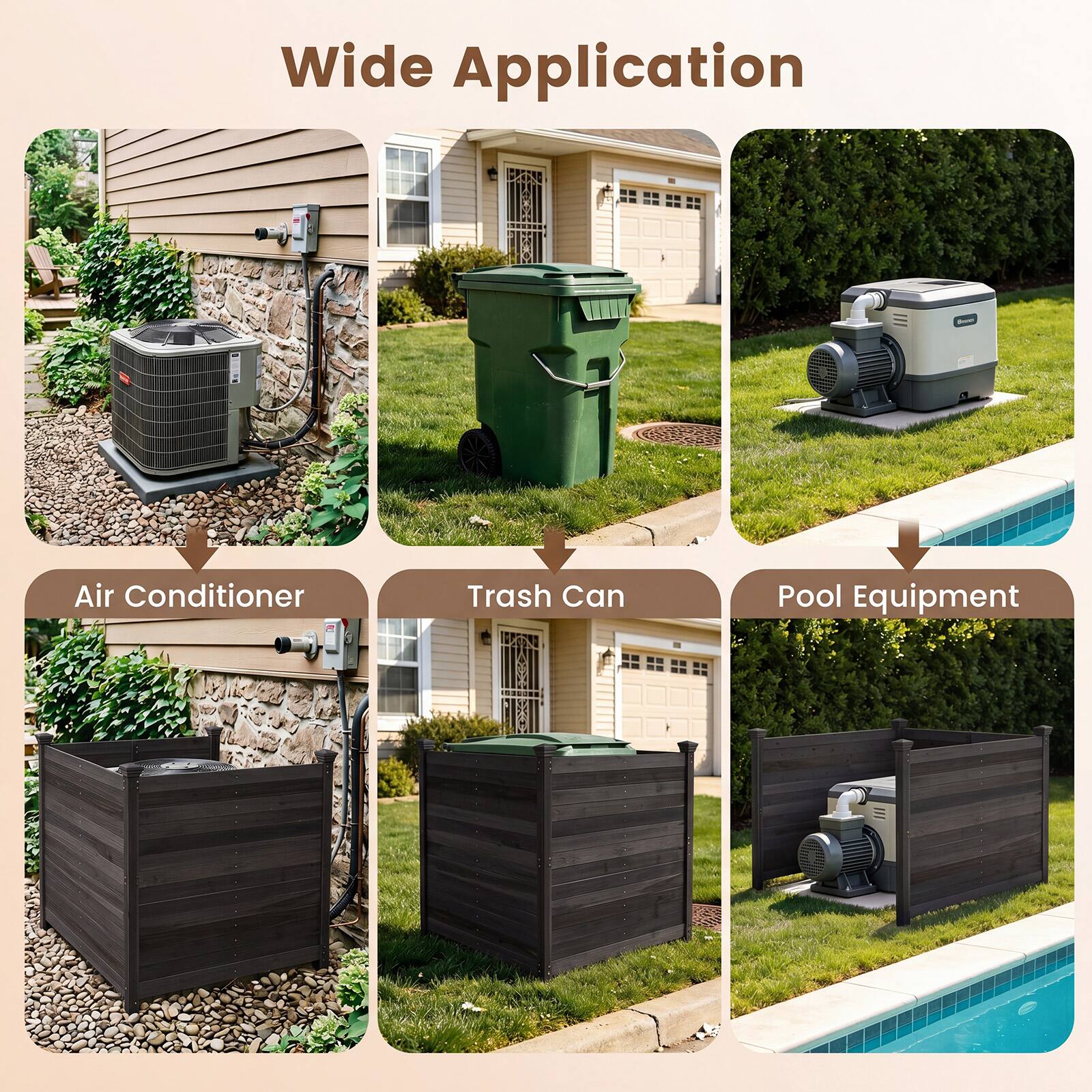 Wide Application

Air Conditioner

Trash Can

Pool Equipment