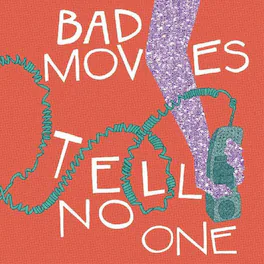 Bad Moves - Tell No One - VINYL LP