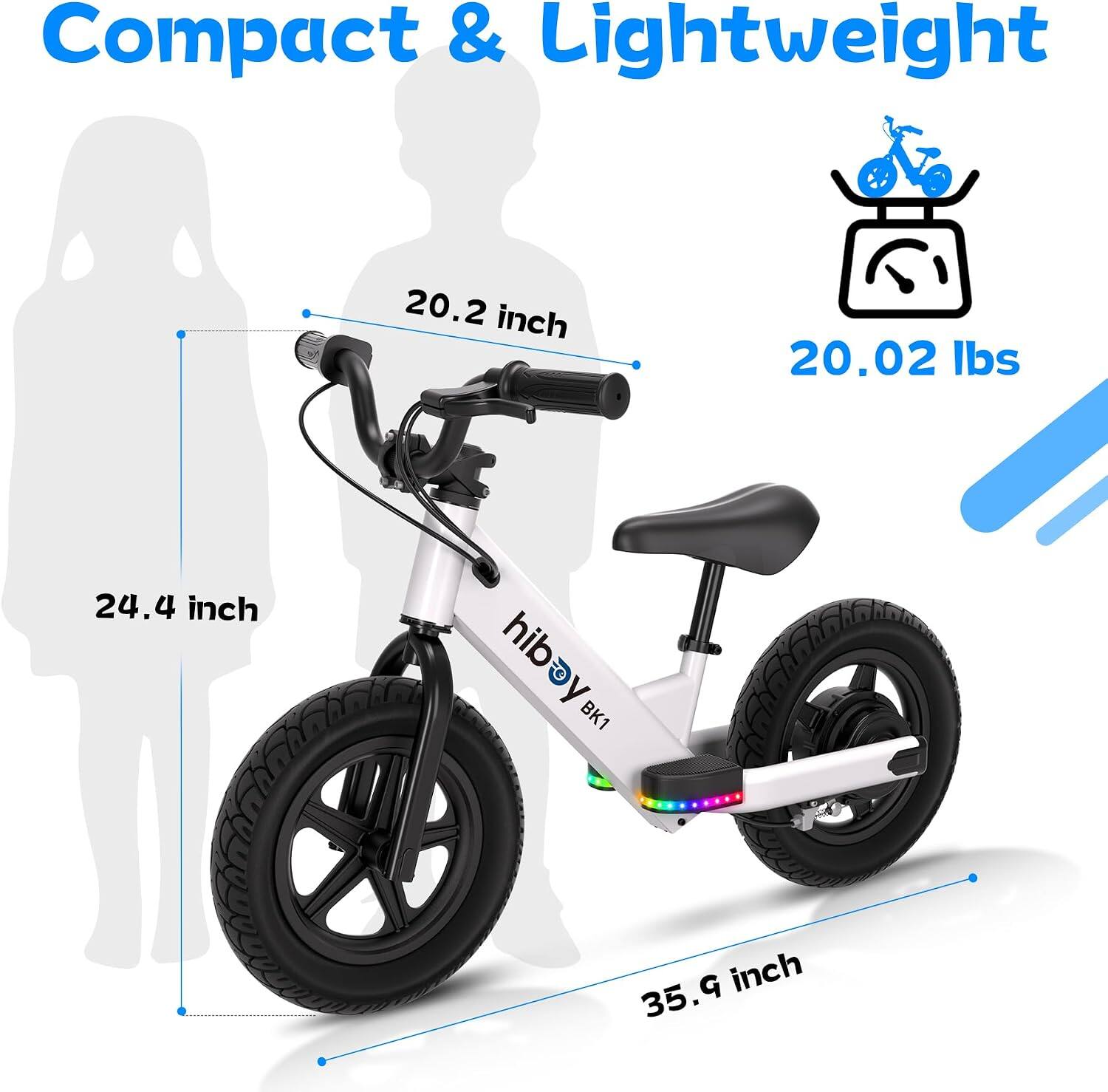 Compact & Lightweight

20.2 inch
20.02 lbs
24.4 inch
hiboy BK1
35.9 inch