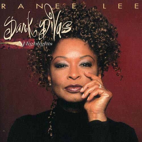 RANEE LEE  
Dark Divas  
Highlights