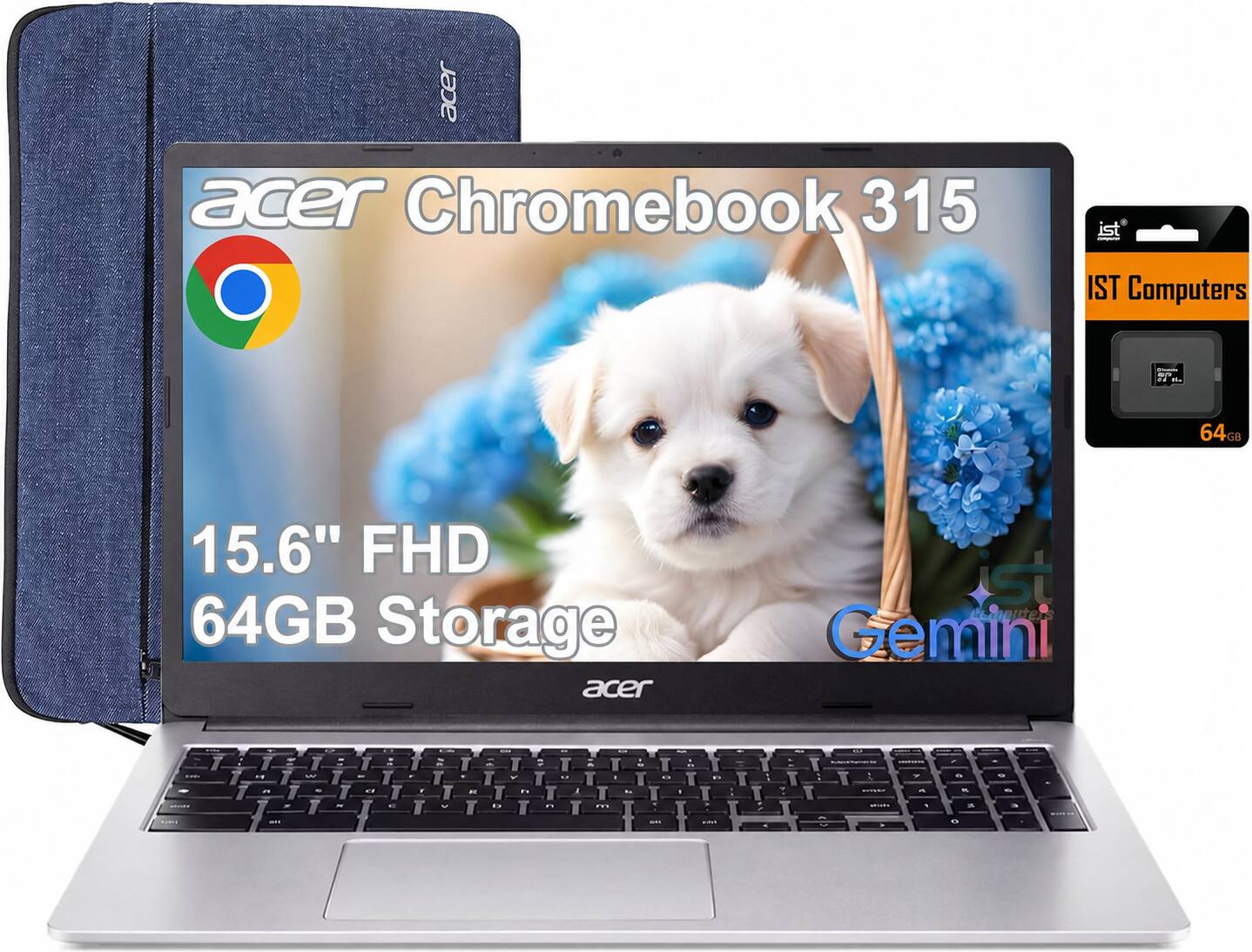 acer Chromebook 315  
IST Computers  
15.6" FHD 64GB Storage  
Gemini
