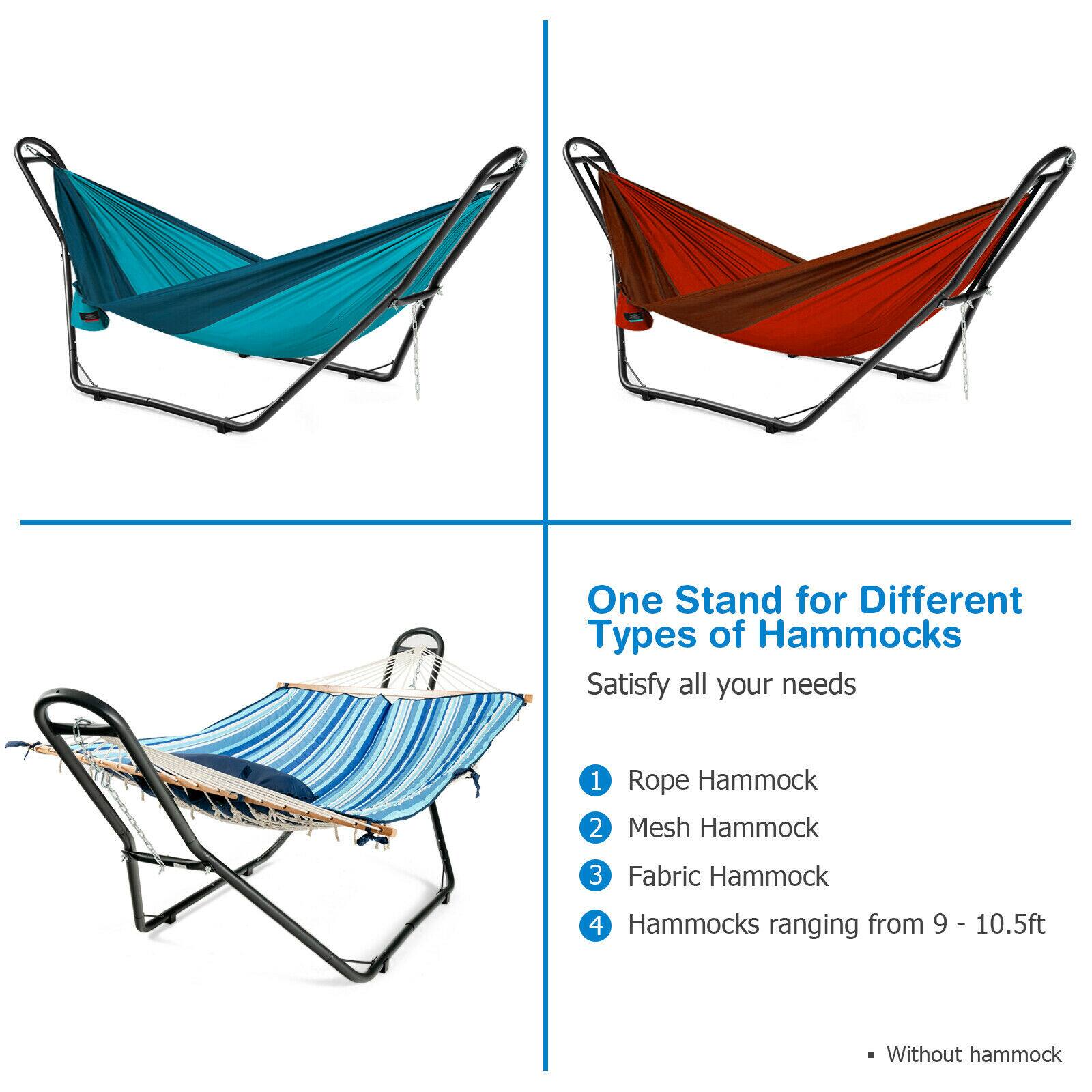 One Stand for Different Types of Hammocks  
Satisfy all your needs  

1. Rope Hammock  
2. Mesh Hammock  
3. Fabric Hammock  
4. Hammocks ranging from 9 - 10.5ft  

*Without hammock