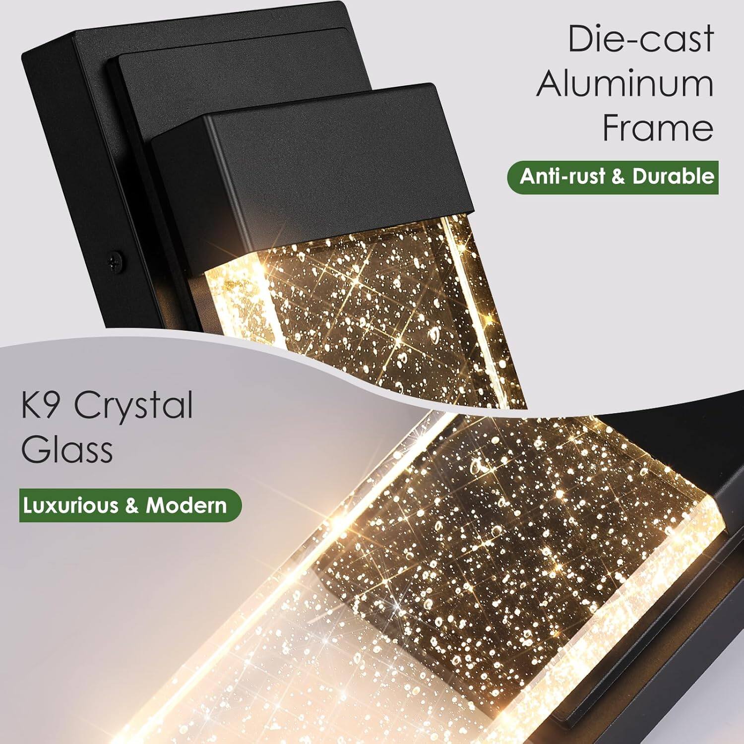 Die-cast Aluminum Frame  
Anti-rust & Durable  

K9 Crystal Glass  
Luxurious & Modern