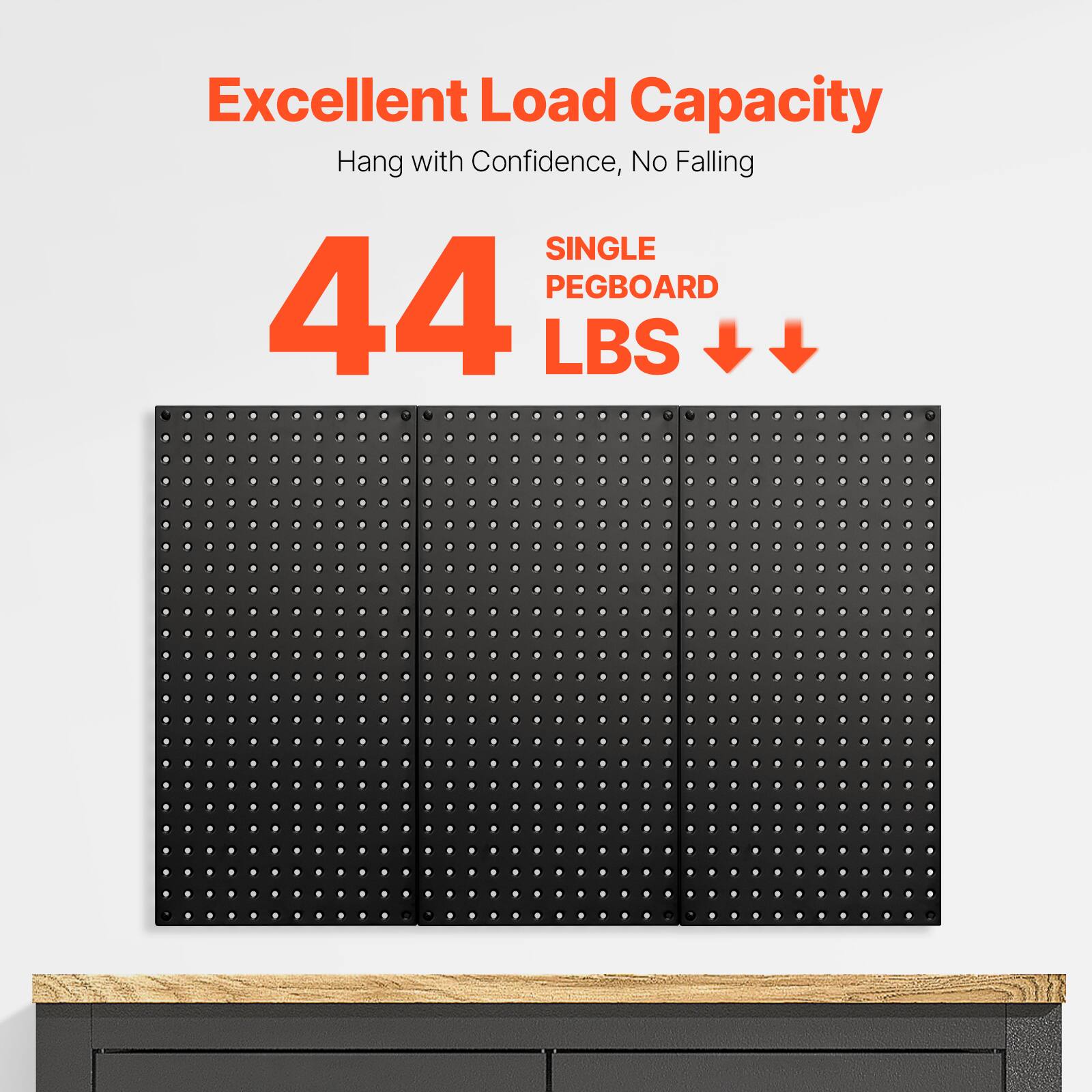 Excellent Load Capacity  
Hang with Confidence, No Falling  

44 LBS  
SINGLE PEGBOARD