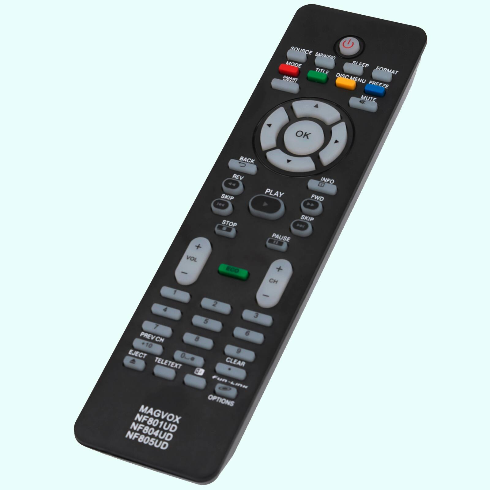 SOURCE MODE TITLE FORMAT DISC MENU FREEZE MUTE OK BACK REV INFO SKIP PLAY FWD SKIP STOP PAUSE VOL + CH 1 2 3 4 5 6 7 8 9 0 PREV CH EJECT TELETEXT CLEAR FUN-LINE OPTIONS MAGVOX NF801UD NF805UD