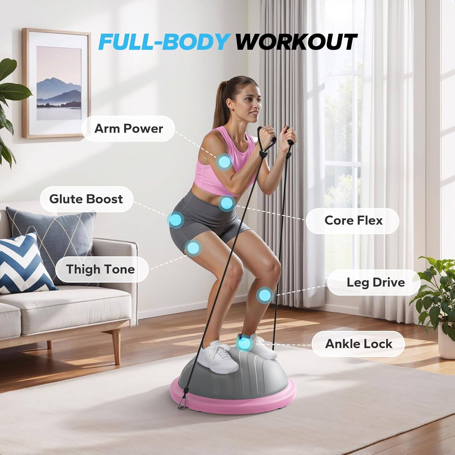 FULL-BODY WORKOUT

- Arm Power
- Glute Boost
- Core Flex
- Thigh Tone
- Leg Drive
- Ankle Lock