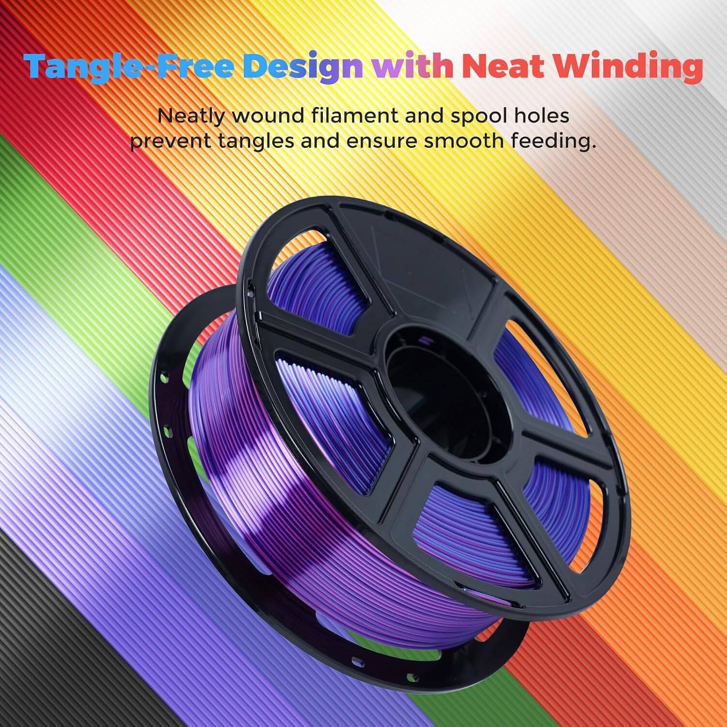 Tangle-Free Design with Neat Winding

Neatly wound filament and spool holes prevent tangles and ensure smooth feeding.