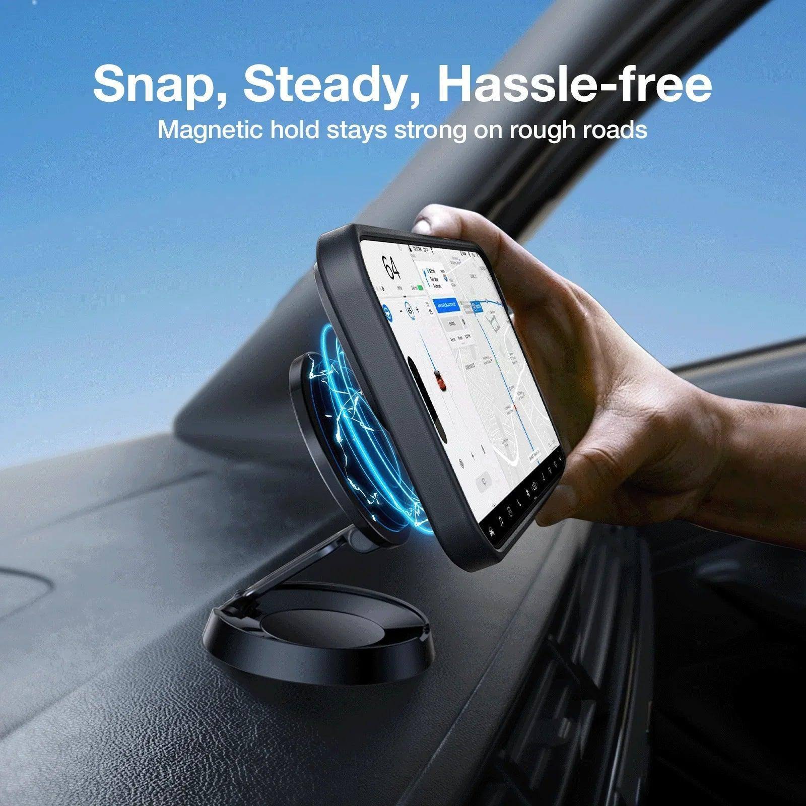 Snap, Steady, Hassle-free  
Magnetic hold stays strong on rough roads