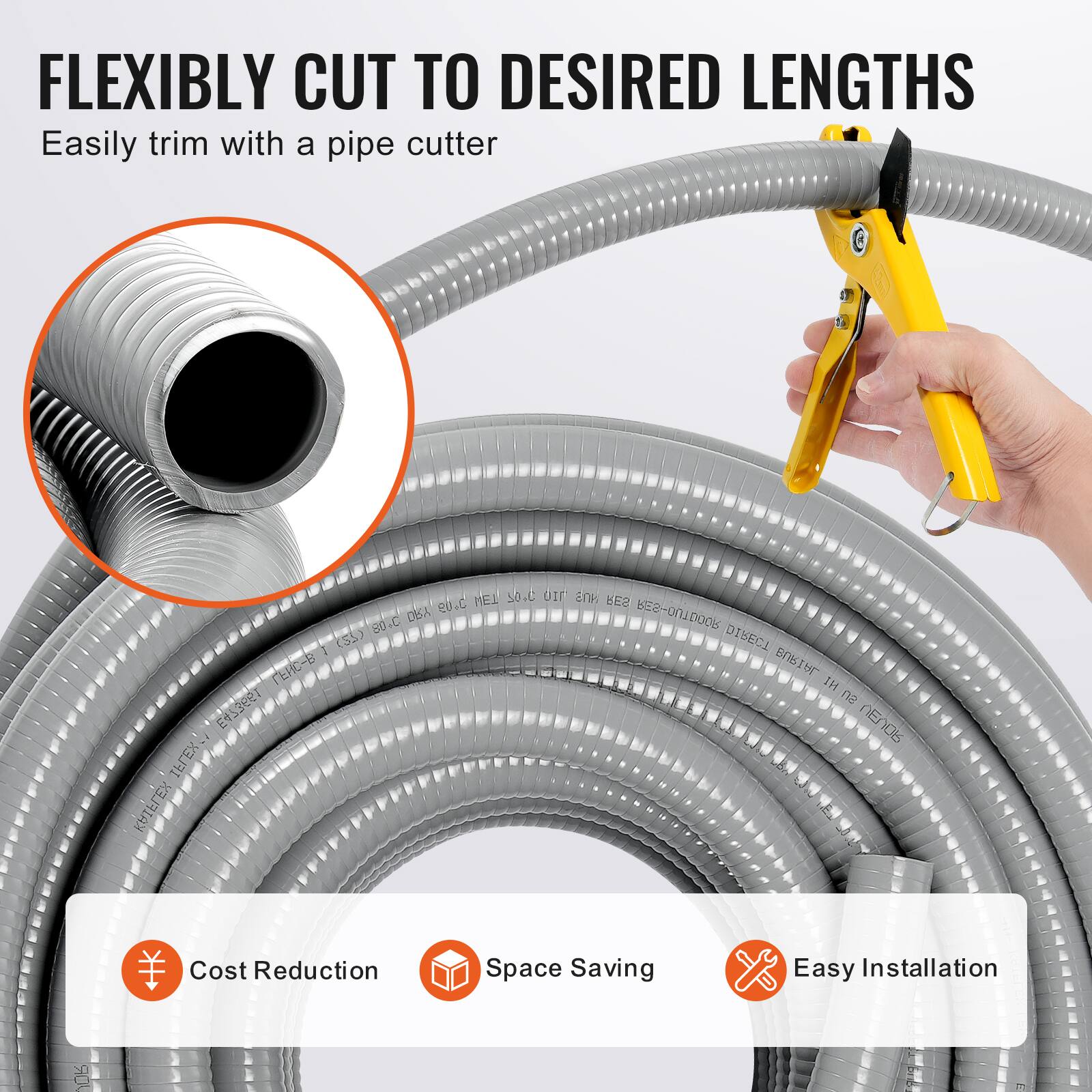 FLEXIBLY CUT TO DESIRED LENGTHS  
Easily trim with a pipe cutter  

Cost Reduction  
Space Saving  
Easy Installation