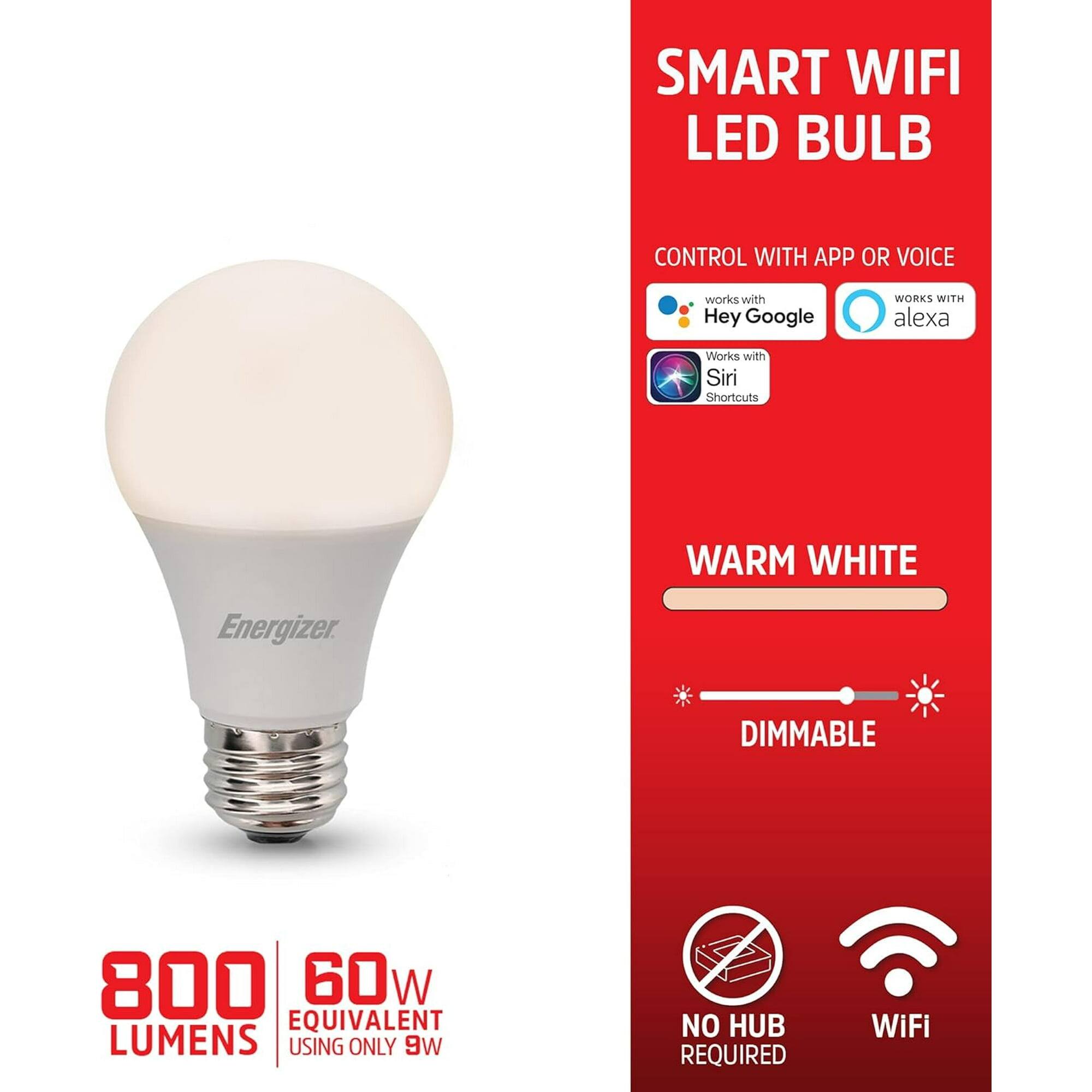SMART WIFI LED BULB  
CONTROL WITH APP OR VOICE  
works with Hey Google  
WORKS WITH alexa  
Works with Siri Shortcuts  
WARM WHITE  
DIMMABLE  
800 LUMENS  
60W EQUIVALENT  
USING ONLY 9W  
NO HUB REQUIRED  
WiFi
