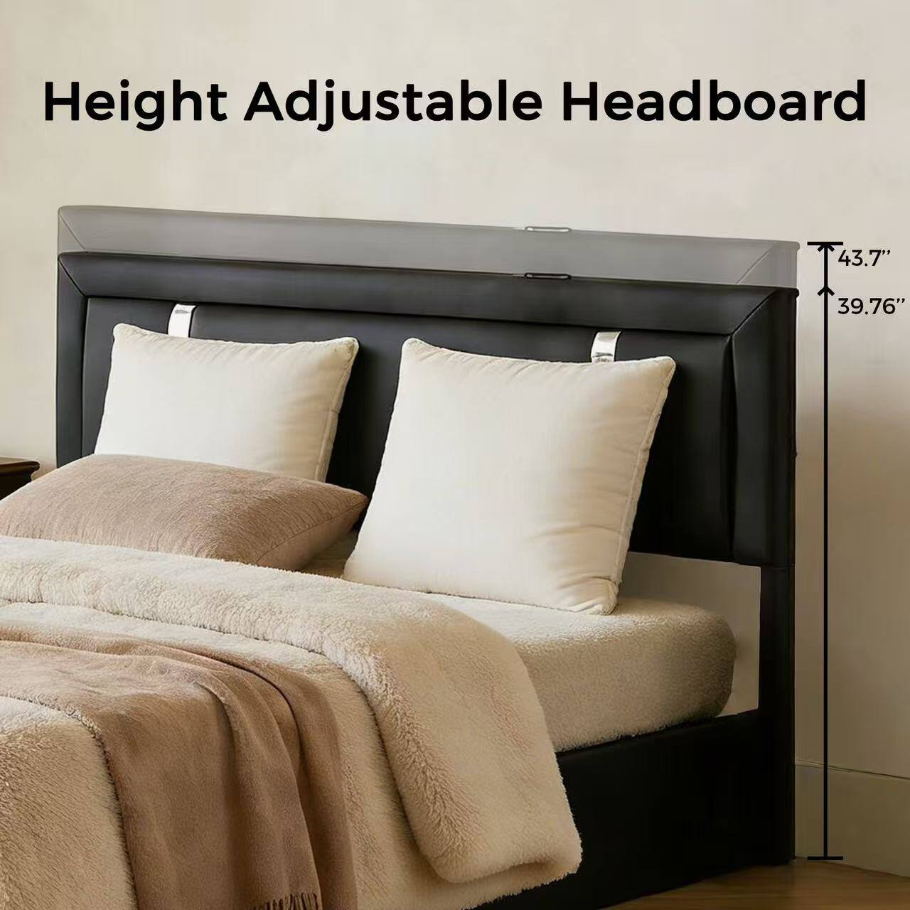 Height Adjustable Headboard  
43.7"  
39.76"