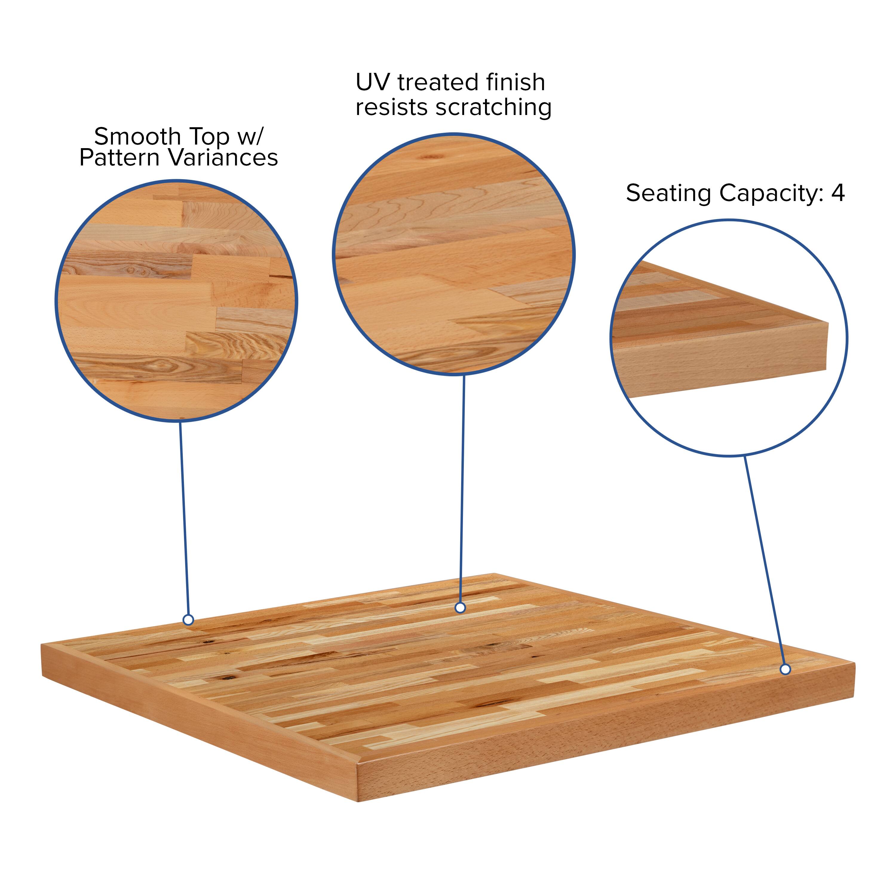 Smooth Top w/ Pattern Variances  
UV treated finish resists scratching  
Seating Capacity: 4