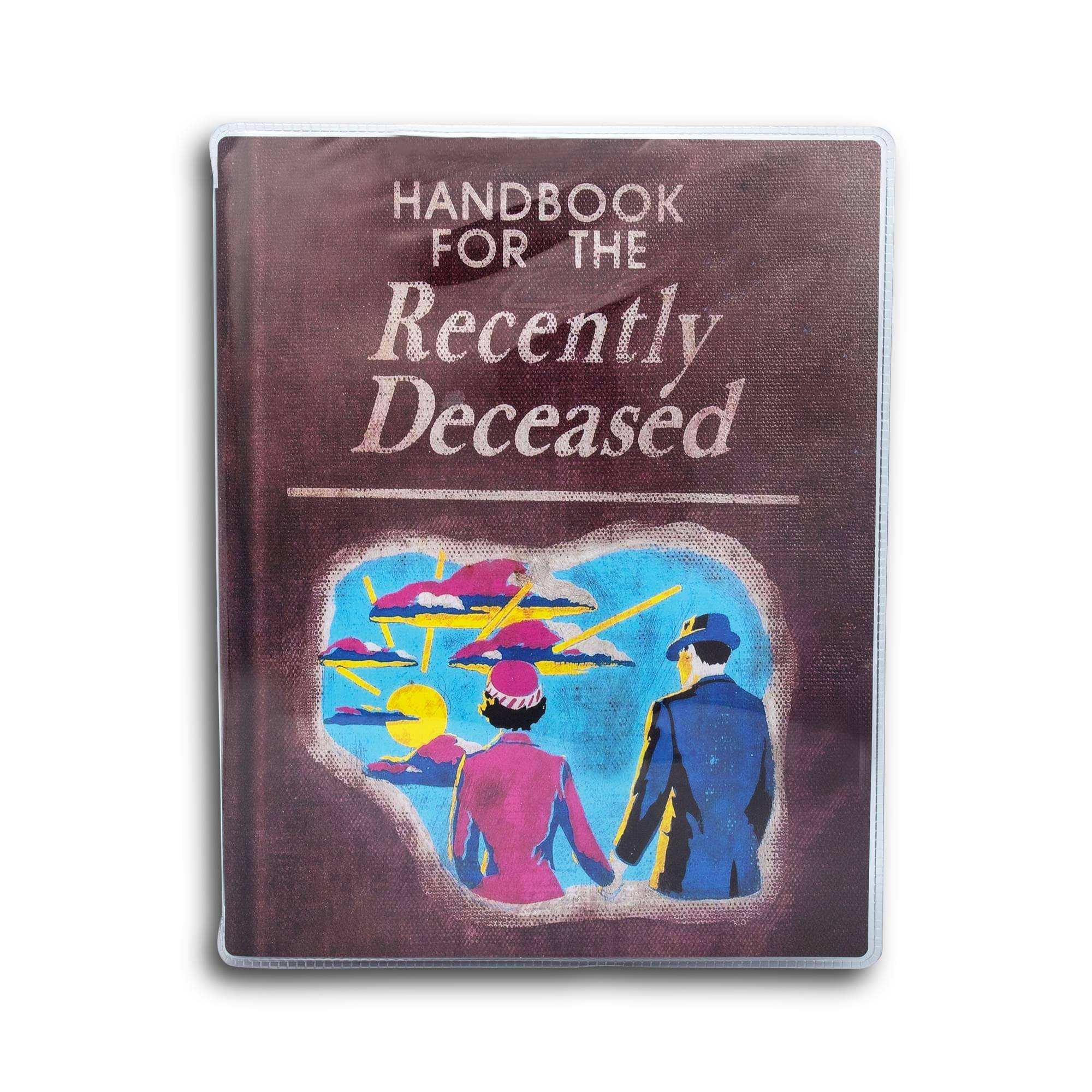 HANDBOOK FOR THE Recently Deceased