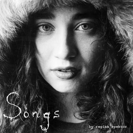 Songs
by regina spektor