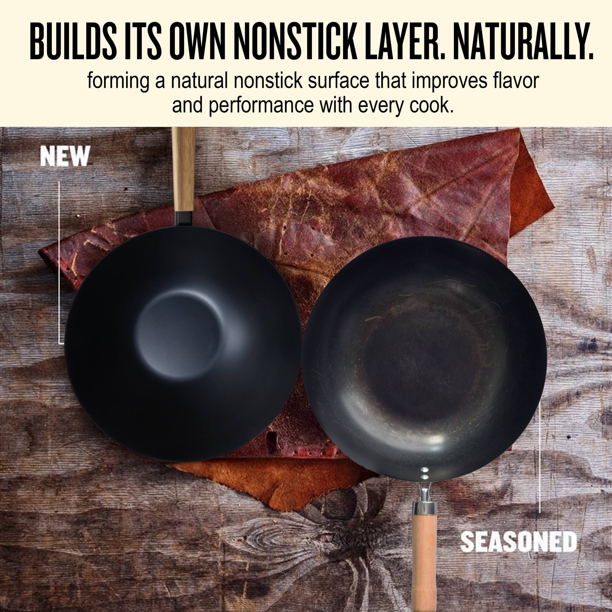 BUILDS ITS OWN NONSTICK LAYER. NATURALLY.  
forming a natural nonstick surface that improves flavor and performance with every cook.

NEW  
SEASONED