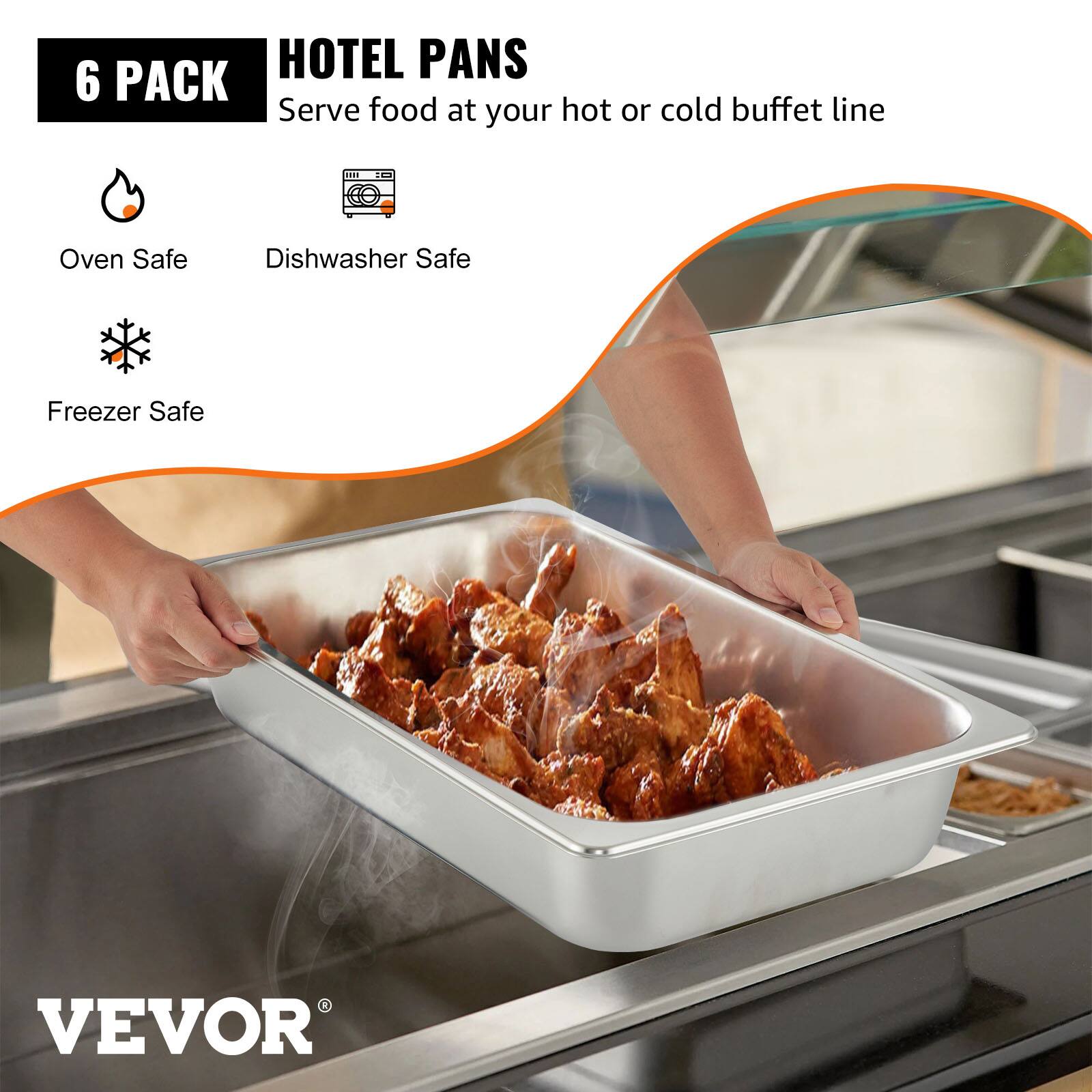 6 PACK  
HOTEL PANS  
Serve food at your hot or cold buffet line  

- Oven Safe  
- Dishwasher Safe  
- Freezer Safe  

VEVOR®