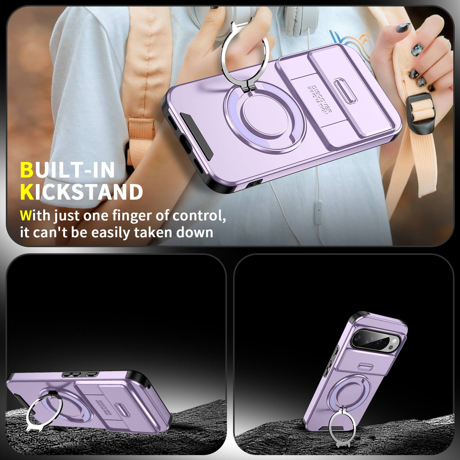 BISCALL DISCO VER

BUILT-IN KICKSTAND
With just one finger of control, it can't be easily taken down