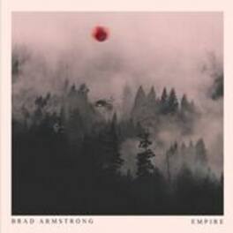 Brad Armstrong - Empire - VINYL LP