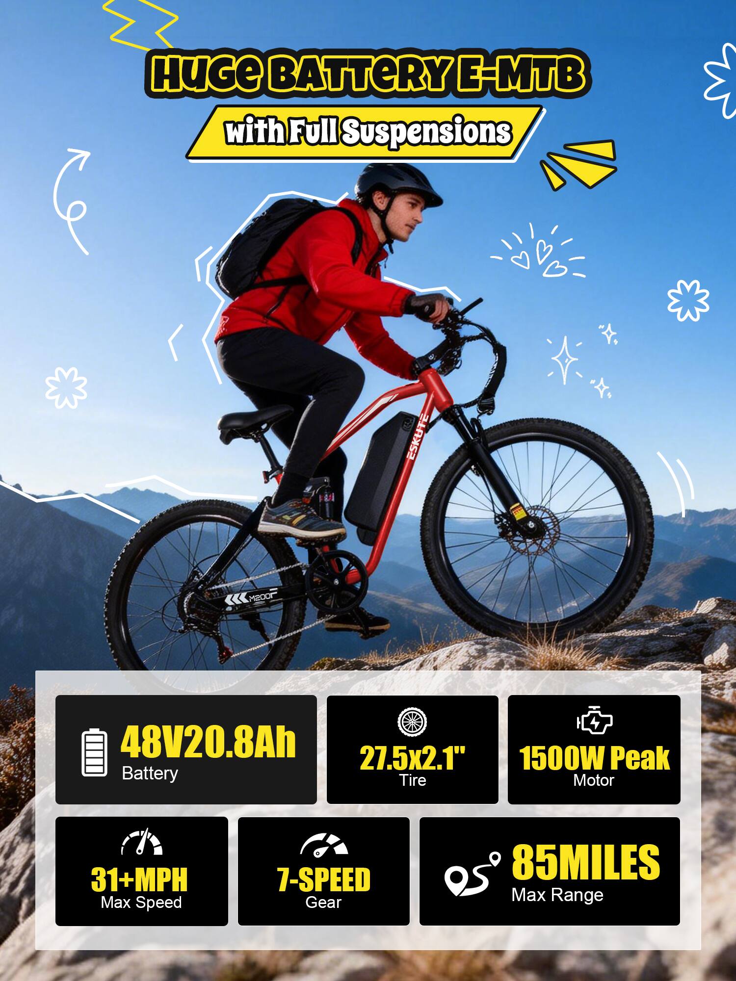 HUGE BATTERY E-MTB with Full Suspensions

ESKUTE

48V20.8Ah Battery
27.5x2.1" Tire
1500W Peak Motor
31+MPH Max Speed
7-SPEED Gear
85MILES Max Range