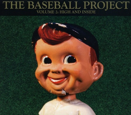 The Baseball Project - Vol. 2: High and Inside  - COMPACT DISCS