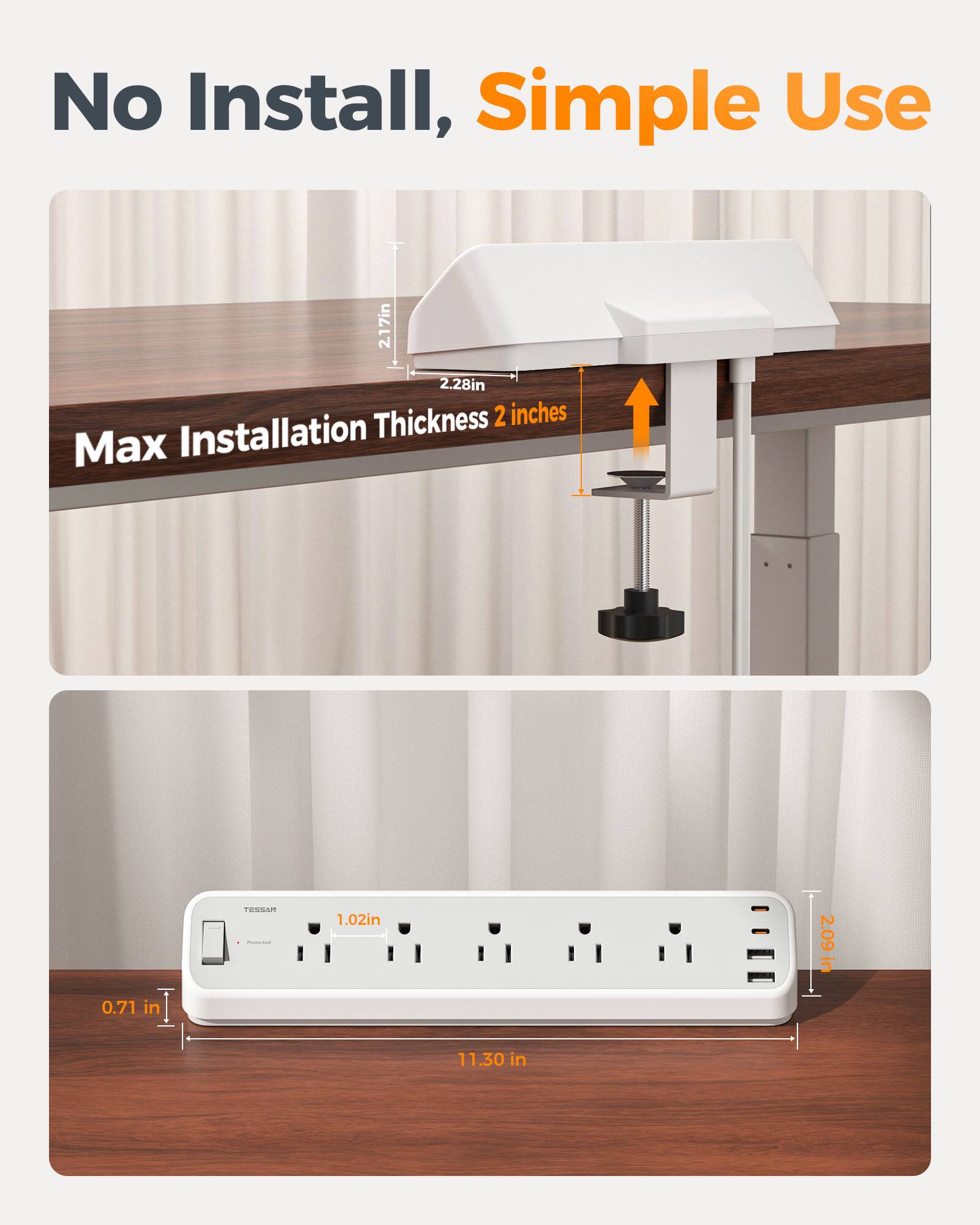 No Install, Simple Use

2.17in 2.28in Thickness 2 inches Max Installation

1.02in 2.09 in 0.71 in 11.30 in