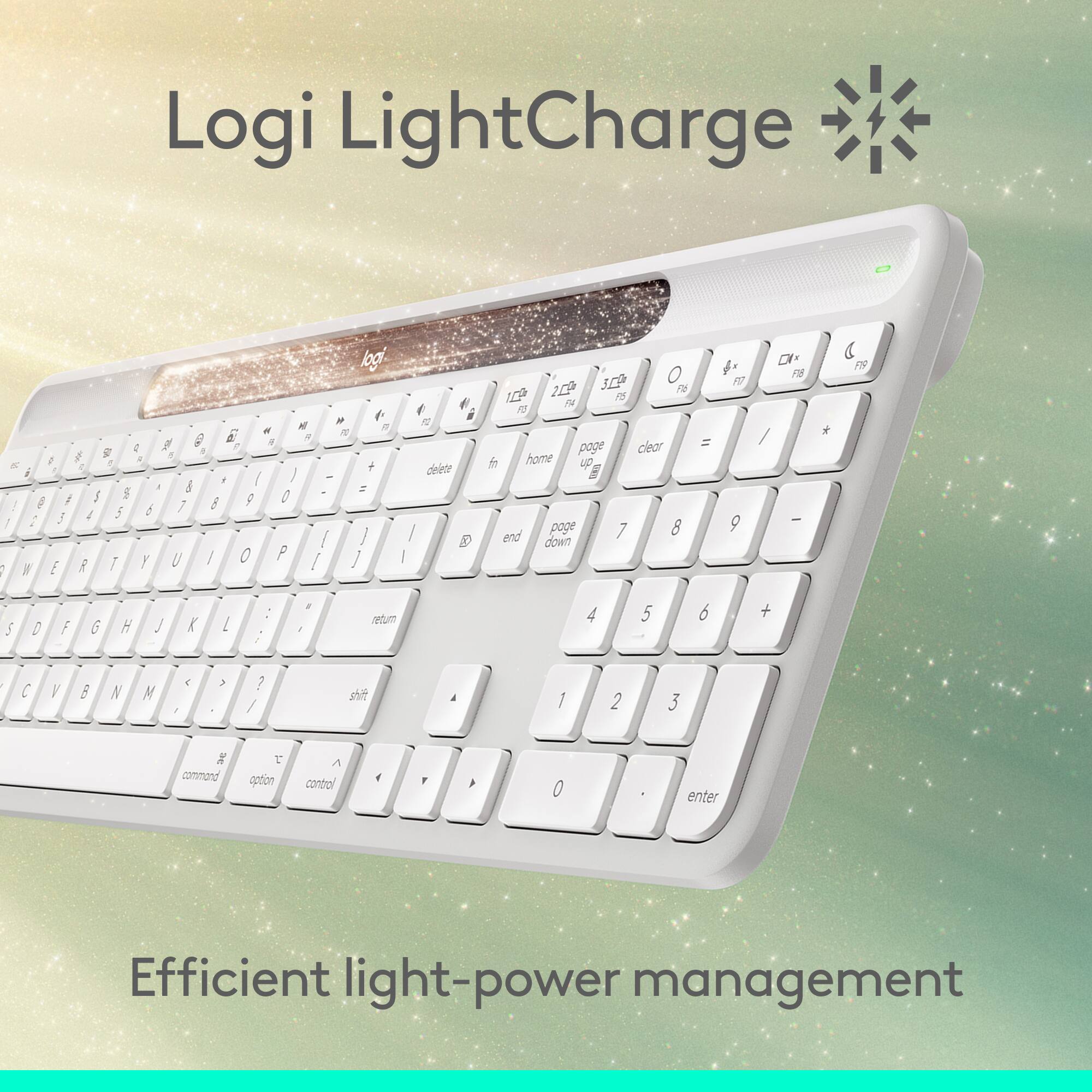 Logi LightCharge

log M f . M a e 0 a a a 2 g e / g d  a  C + A  1 - 1 I .  = S 5 0 I / / 8 9 5 d 7 5 / 1 : / J U / O P { }  E i 1 / :  f . F deiete / D I 32 O 129 n IDP  PS  pagr clear f home up E page 7 8 end down = f 1 9 DI F / I    S D F G H J K 1  / vetum 4 5 6 + |  F 8 N M e 1 3 ? /  a 1 2 3 I commond  aption A contol e F 4 O enter

Efficient light-power management