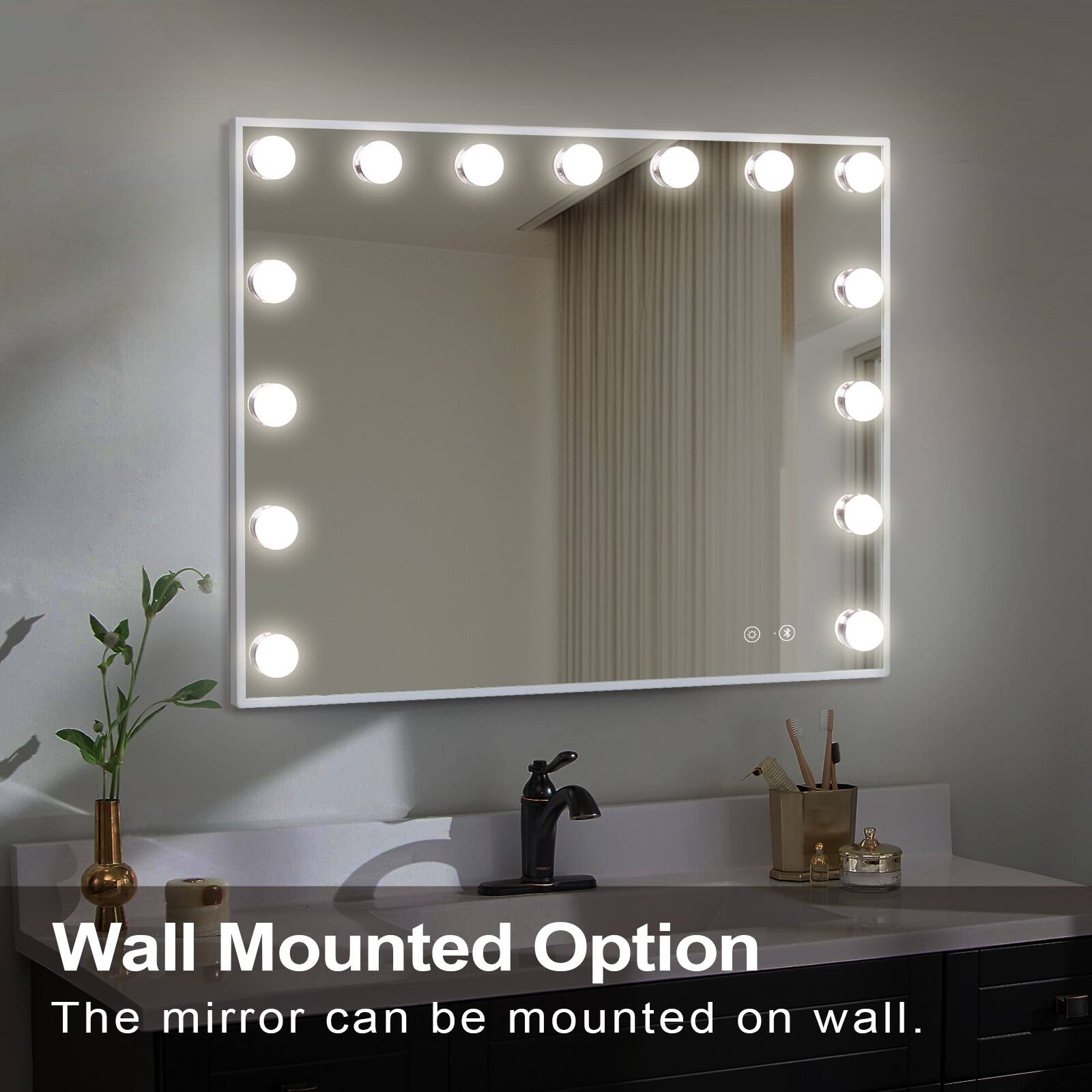 Wall Mounted Option  
The mirror can be mounted on wall.