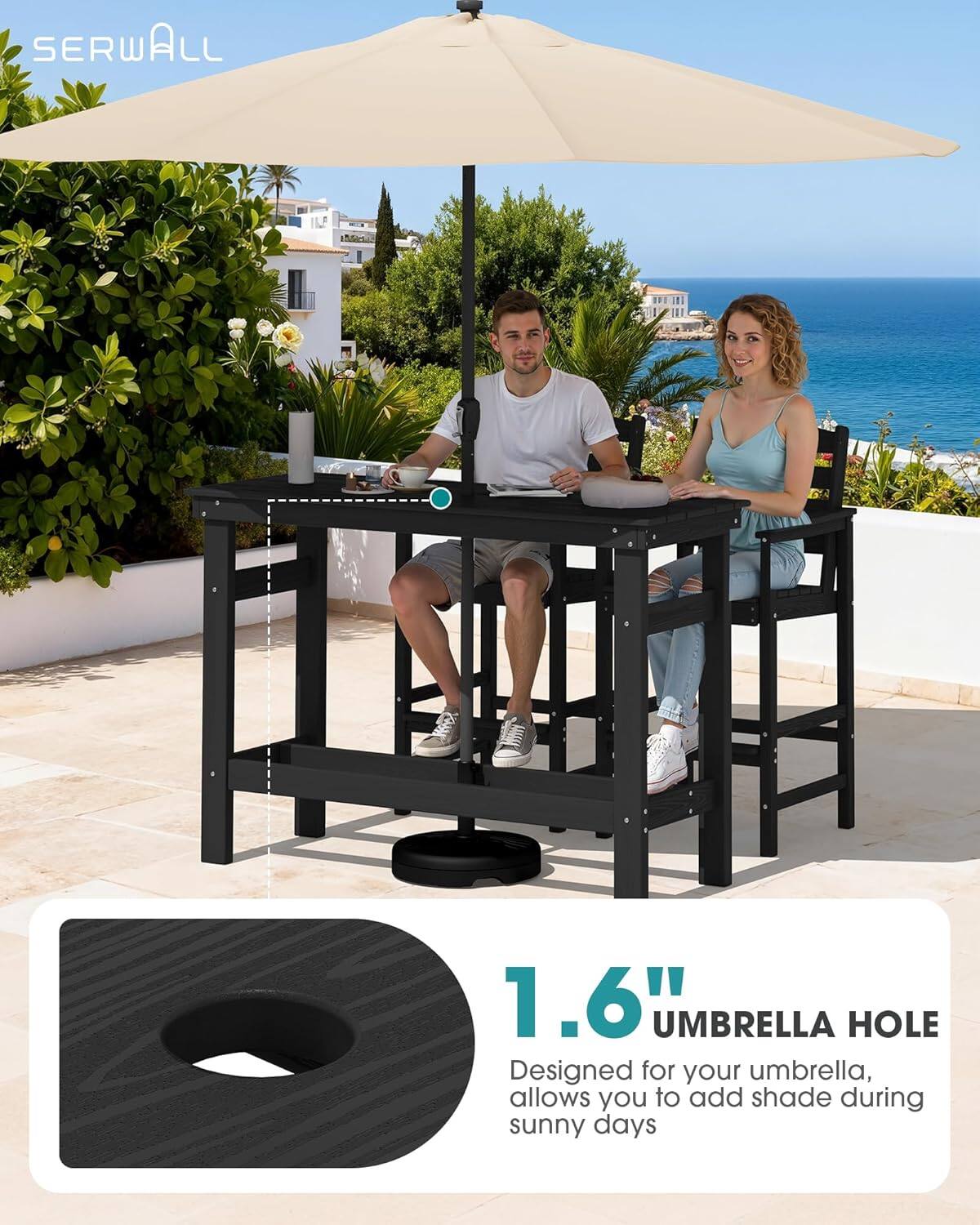 SERWALL

1.6" UMBRELLA HOLE
Designed for your umbrella, allows you to add shade during sunny days