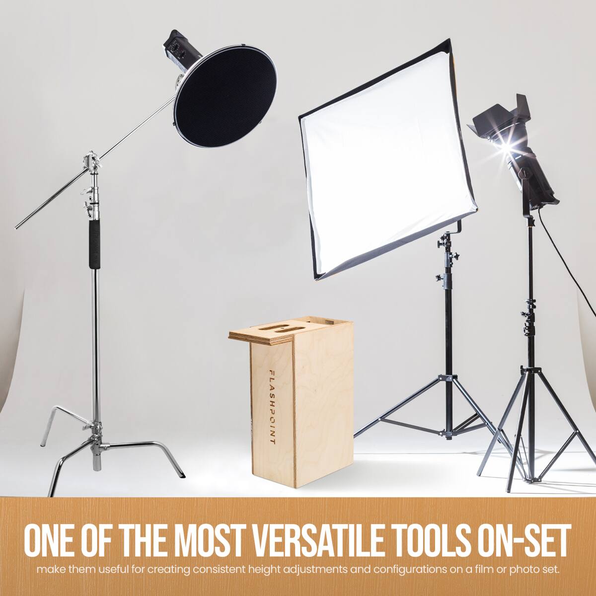 FLASHPOINT ONE OF THE MOST VERSATILE TOOLS ON-SET make them useful for creating consistent height adjustments and configurations on a film or photo set.