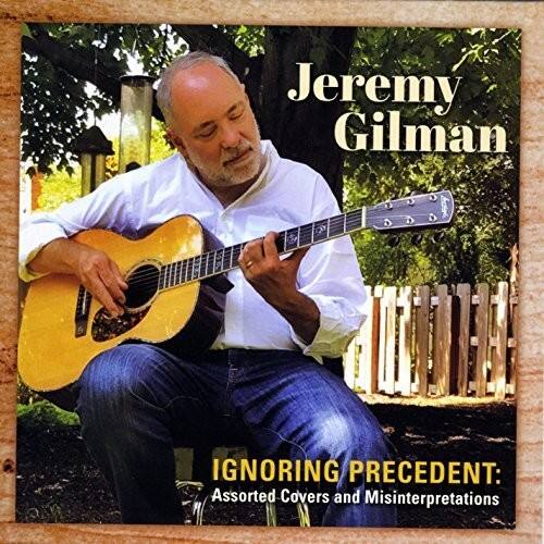 Jeremy Gilman - Ignoring Precedent   - COMPACT DISCS [CD] price history on PriceWatchPro