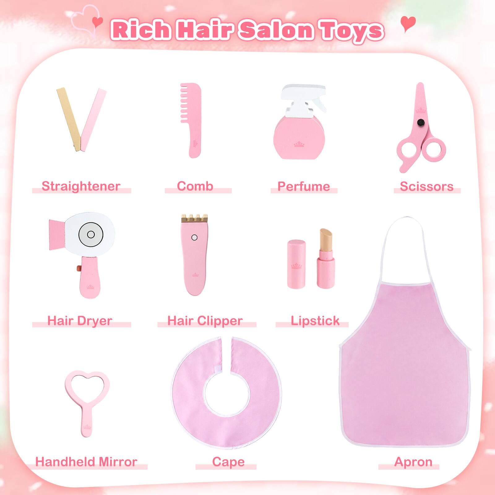 Rich Hair Salon Toys

- Straightener
- Comb
- Perfume
- Scissors
- Hair Dryer
- Hair Clipper
- Lipstick
- Handheld Mirror
- Cape
- Apron