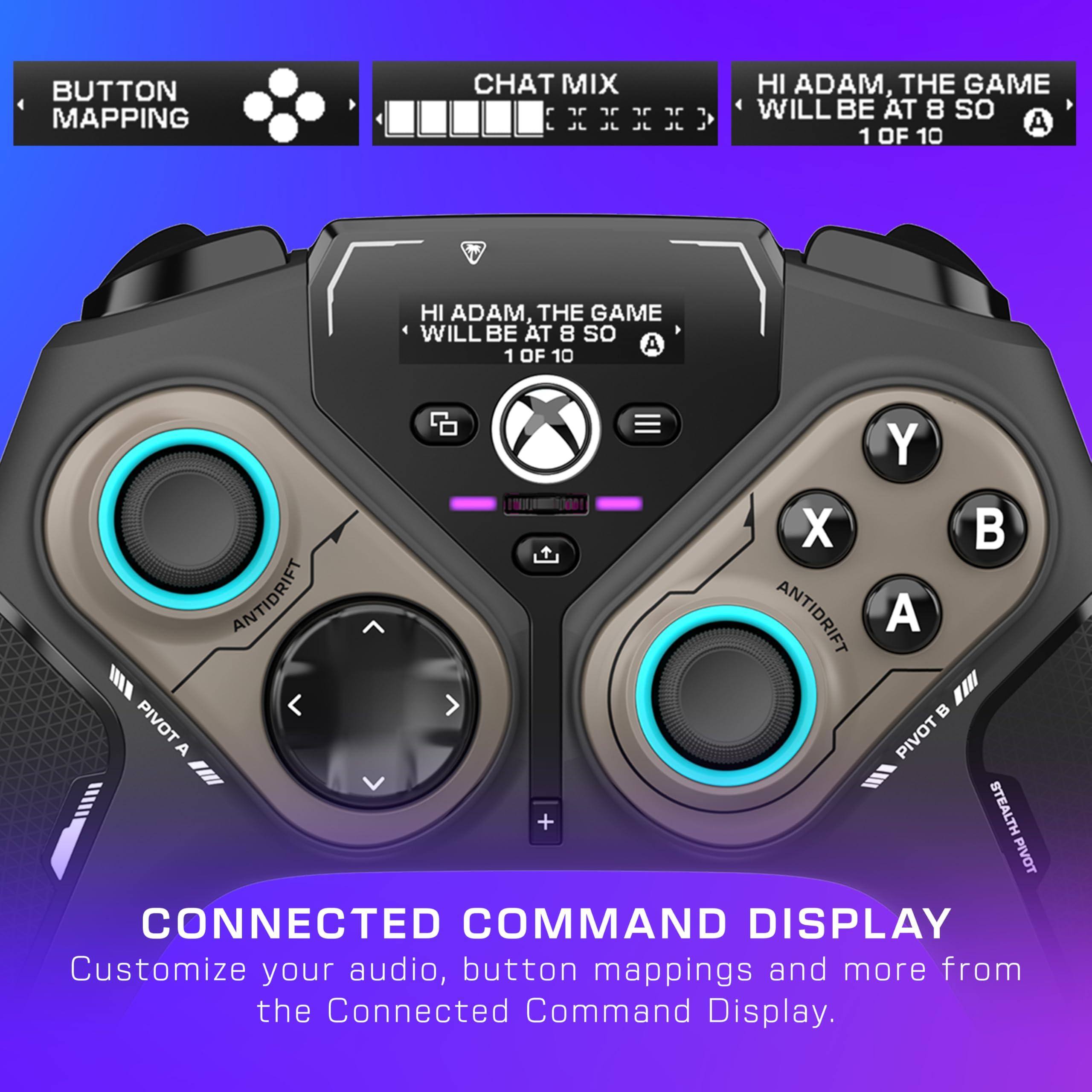 BUTTON MAPPING

CHAT MIX

HI ADAM, THE GAME WILL BE AT 8 SO 1 OF 10

CONNECTED COMMAND DISPLAY

Customize your audio, button mappings and more from the Connected Command Display.