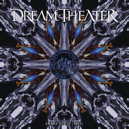 DREAM THEATER
NOT FORGOTTEN
LOST X ARCHIVES
R DEMO
AWAKE DEMOS (1994)