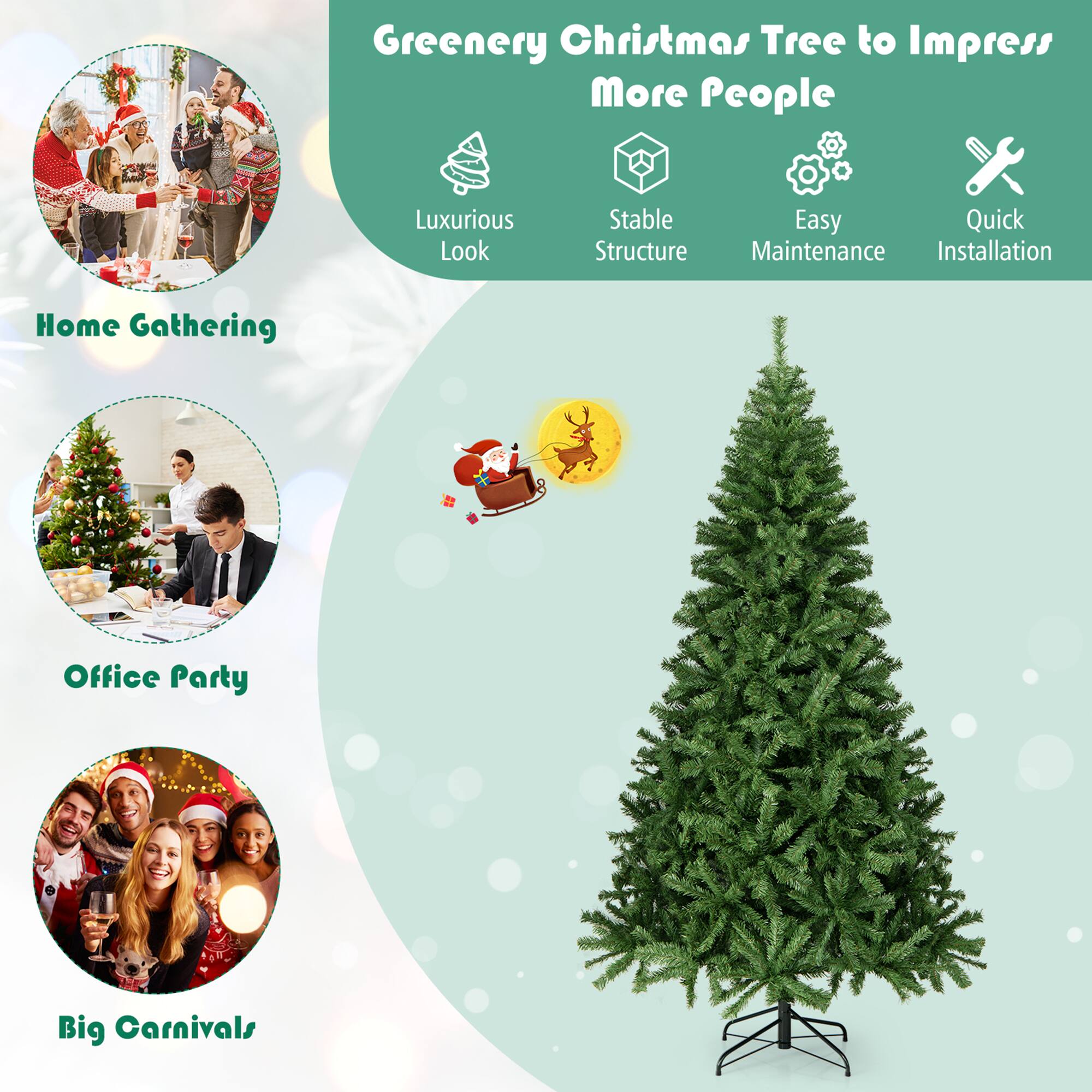 Greenery Christmas Tree to Impress More People

- Luxurious Look
- Stable Structure
- Easy Maintenance
- Quick Installation

Home Gathering

Office Party

Big Carnivals