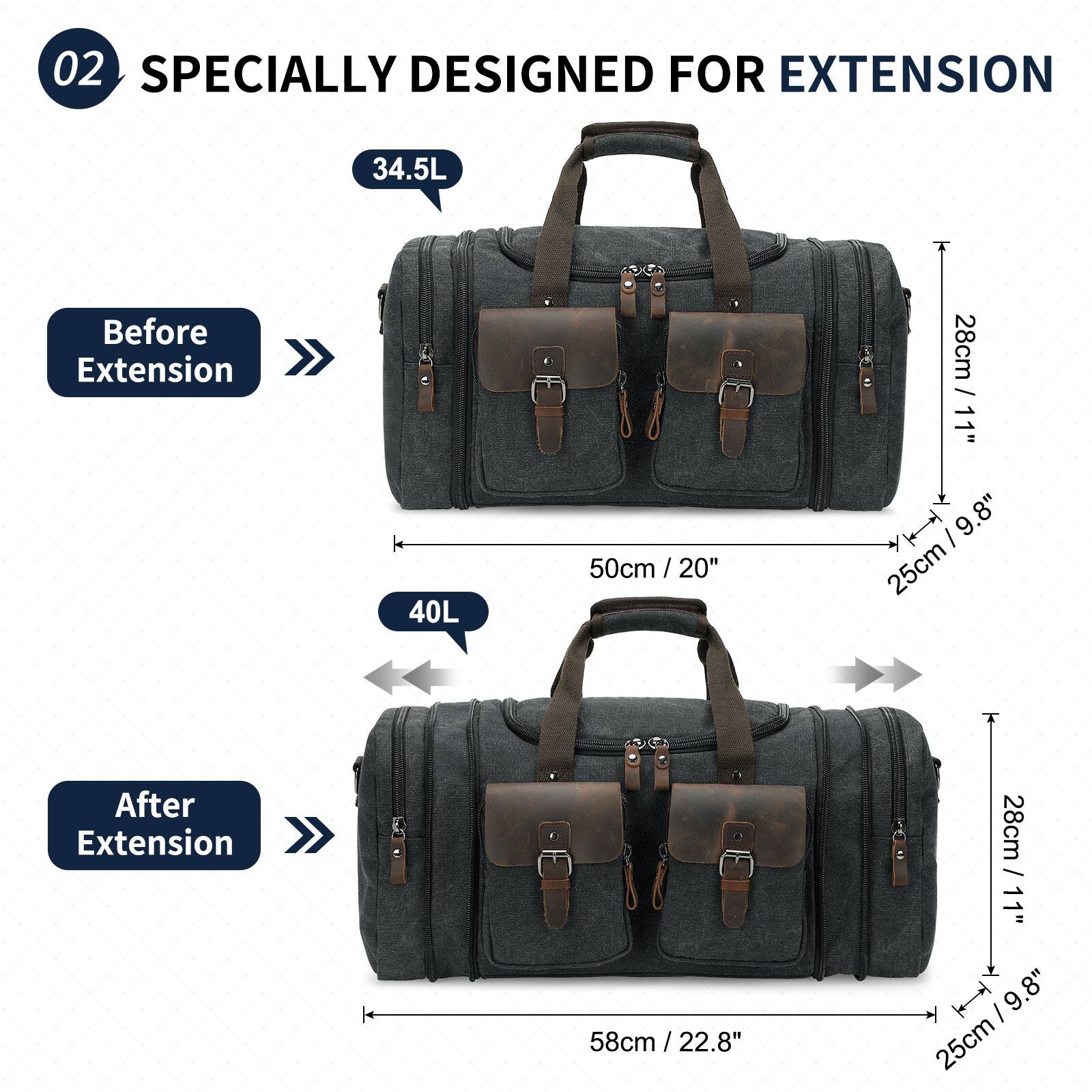 02 SPECIALLY DESIGNED FOR EXTENSION

Before Extension
34.5L
50cm / 20" / 20"
28cm / 11"
9.8" / 25cm

After Extension
40L
58cm / 22.8"
28cm / 11"
9.8" / 25cm