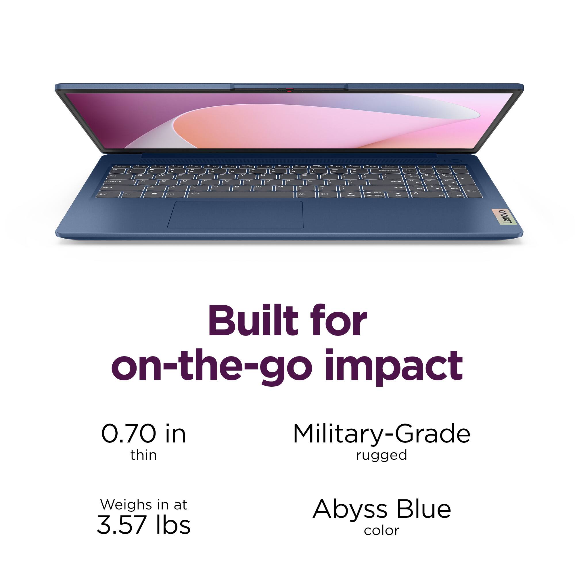 Lenovo Built for on-the-go impact  
0.70 in thin  
Military-Grade rugged  
Weighs in at 3.57 lbs  
Abyss Blue color