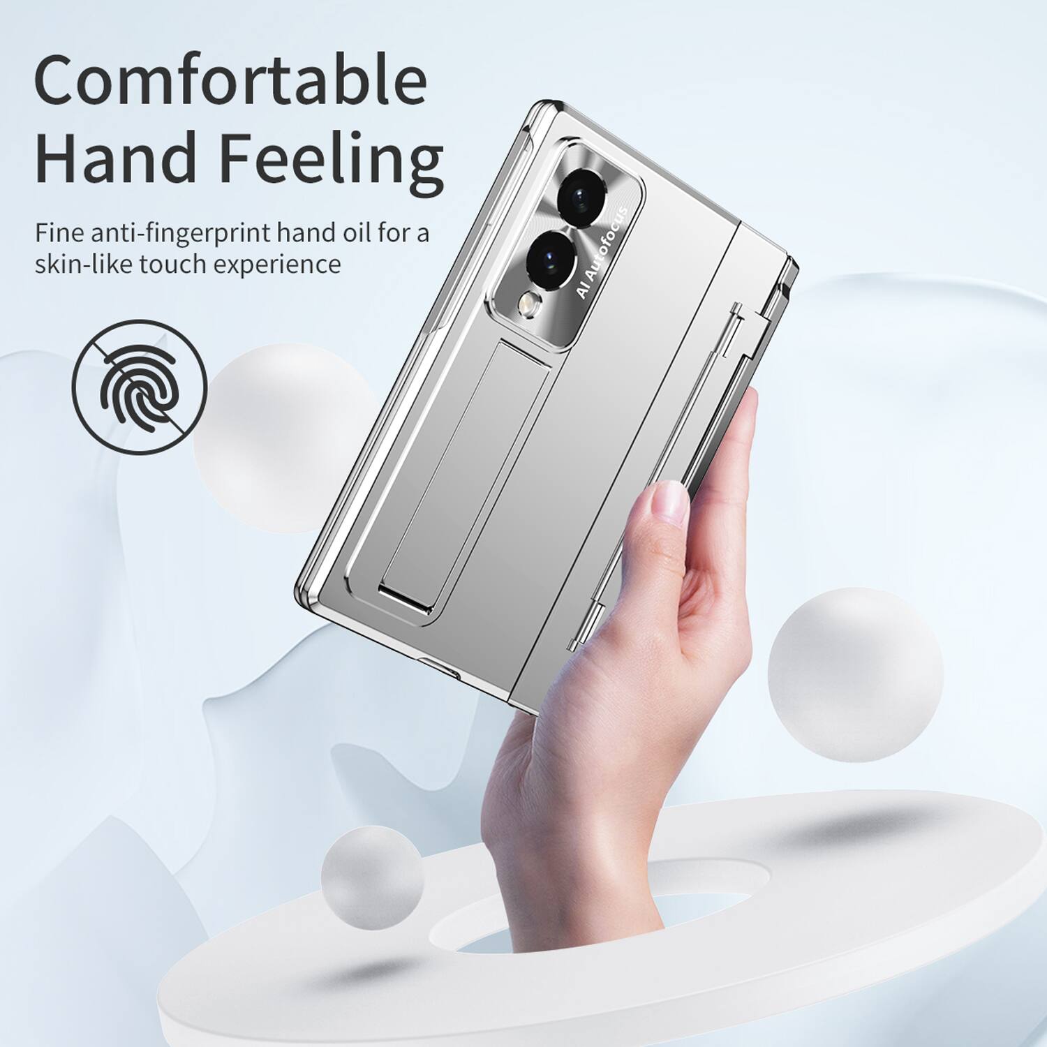 Comfortable Hand Feeling  
Fine anti-fingerprint hand oil for a skin-like touch experience  
AI Autofocus