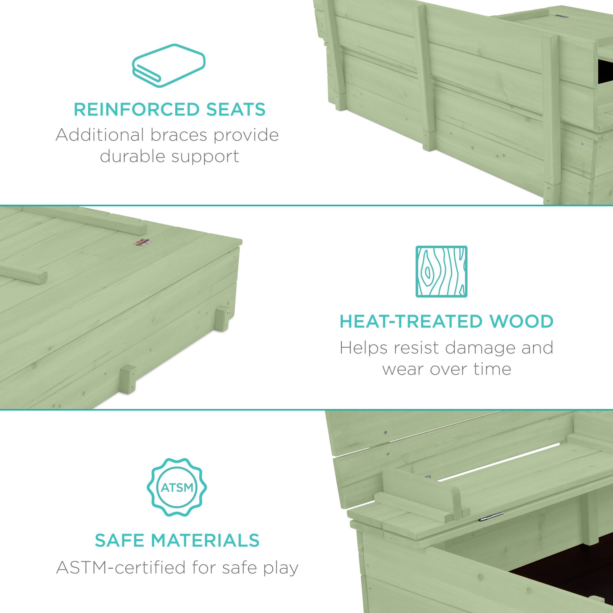 REINFORCED SEATS  
Additional braces provide durable support  

HEAT-TREATED WOOD  
Helps resist damage and wear over time  

SAFE MATERIALS  
ASTM-certified for safe play